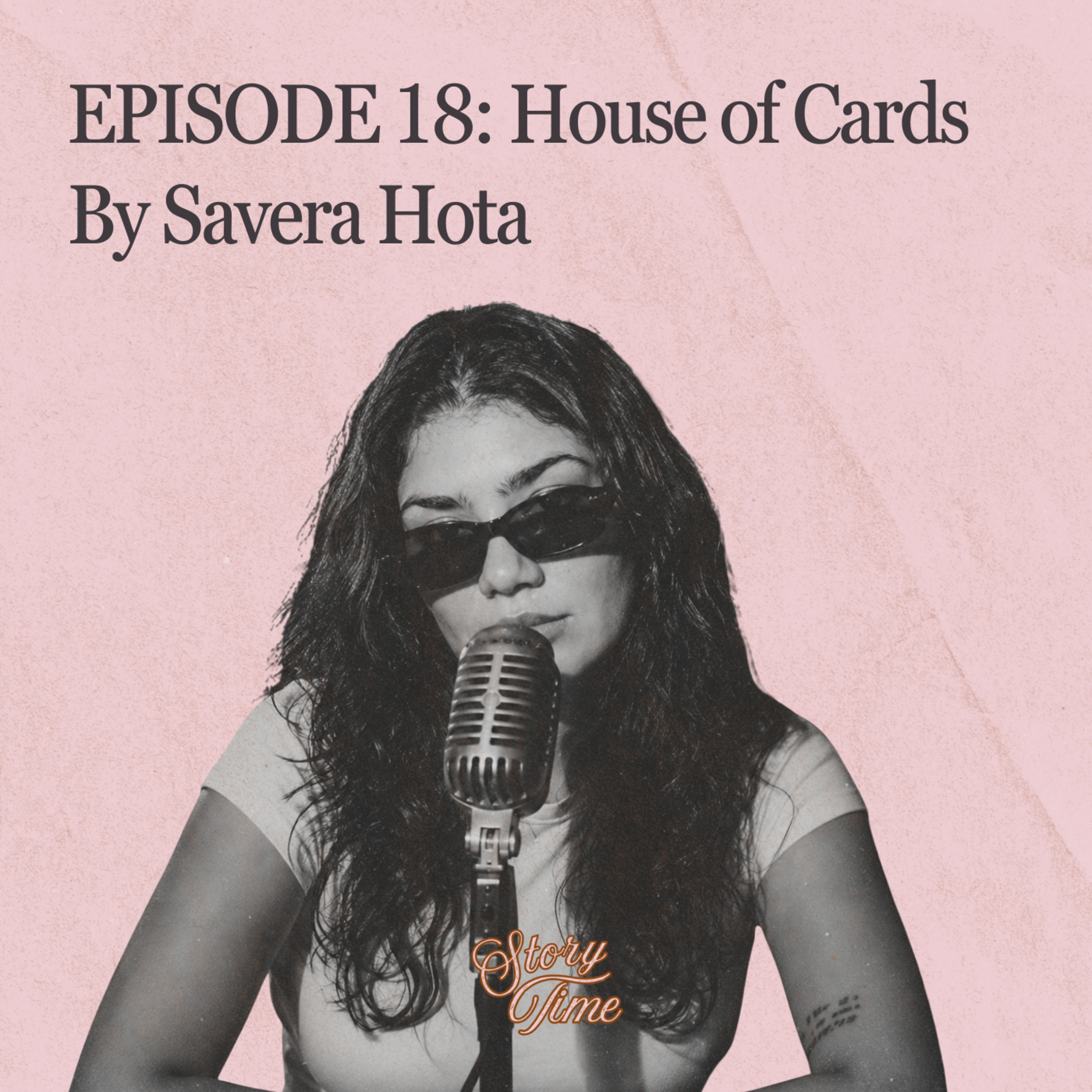 Episode 18: House of Cards By Savera Hota episode artwork