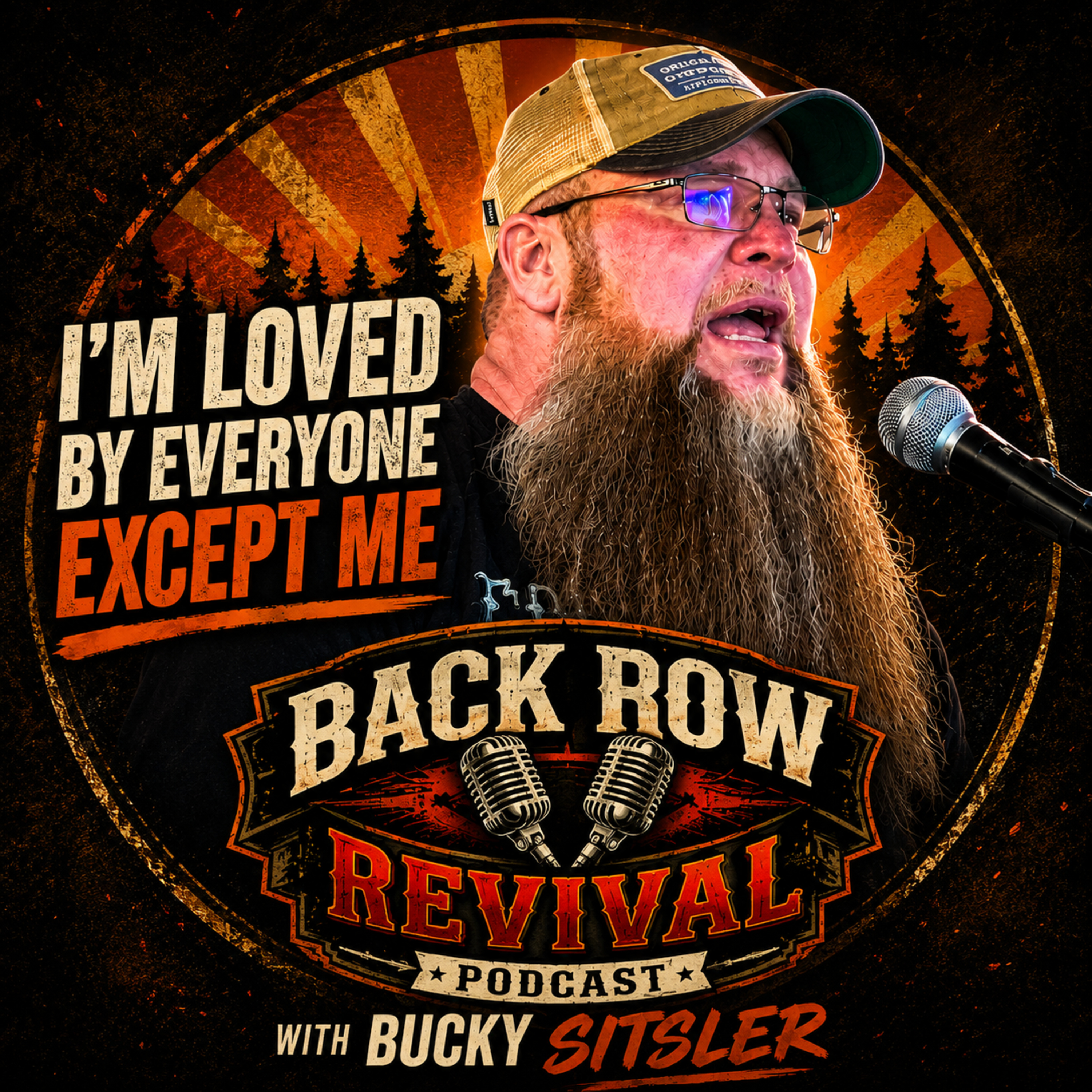 #3 Bucky Sitsler: “I’m Very Well Loved By People… Except Me.” | Back Row Revival episode artwork