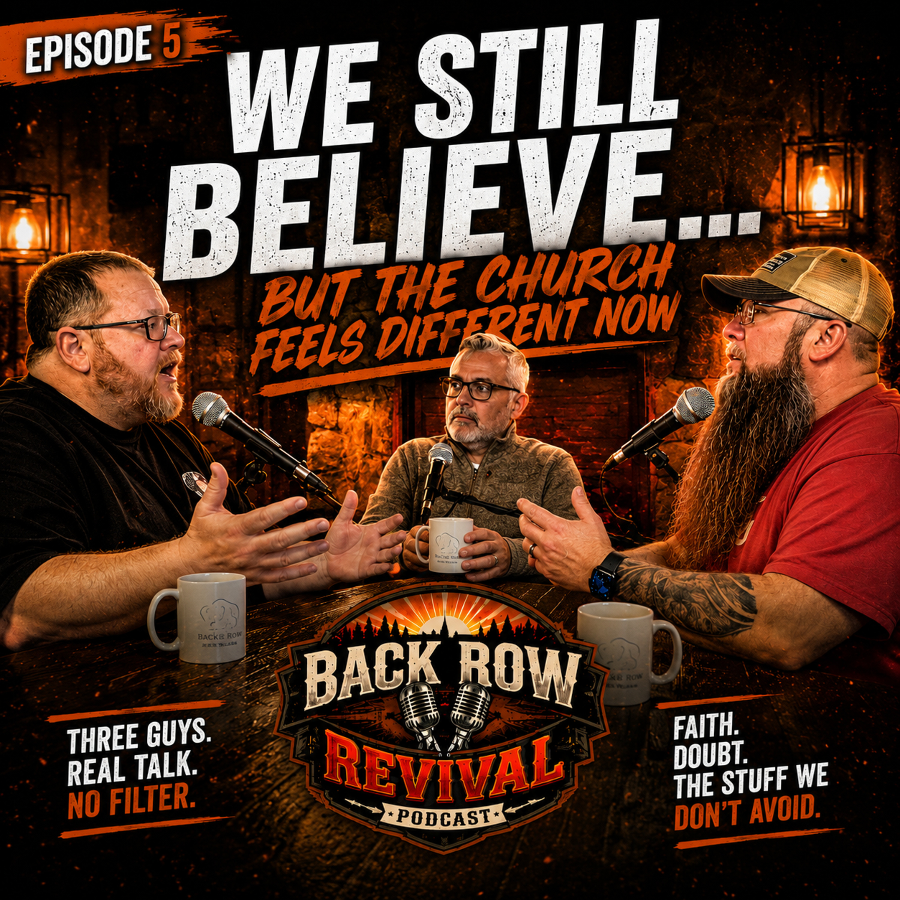 #5 We Still Believe ... But CHURCH Feels Different | Back Row Revival episode artwork