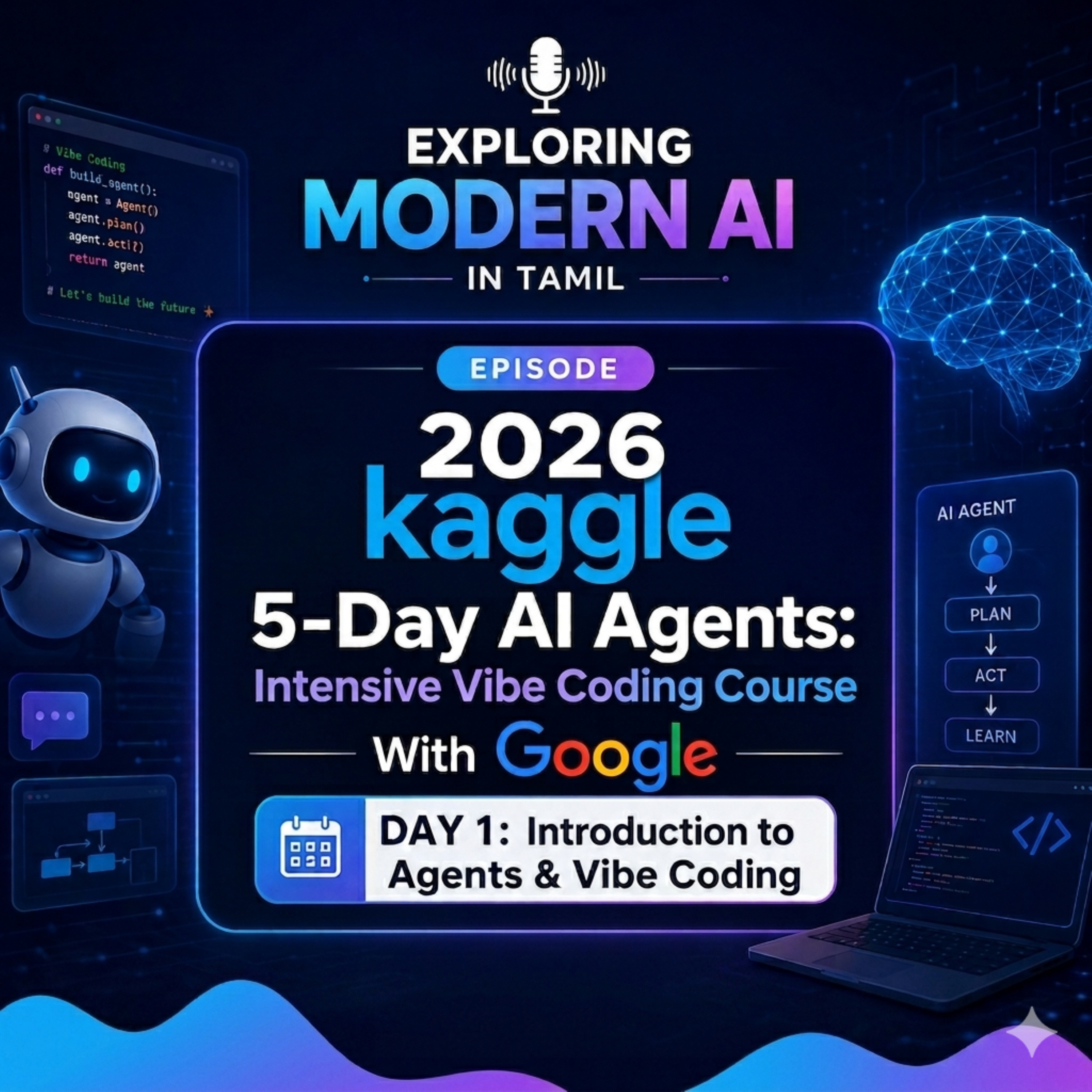 2026 Day 1 - Introduction to Agents & Vibe Coding | Google AI Agents Course episode artwork