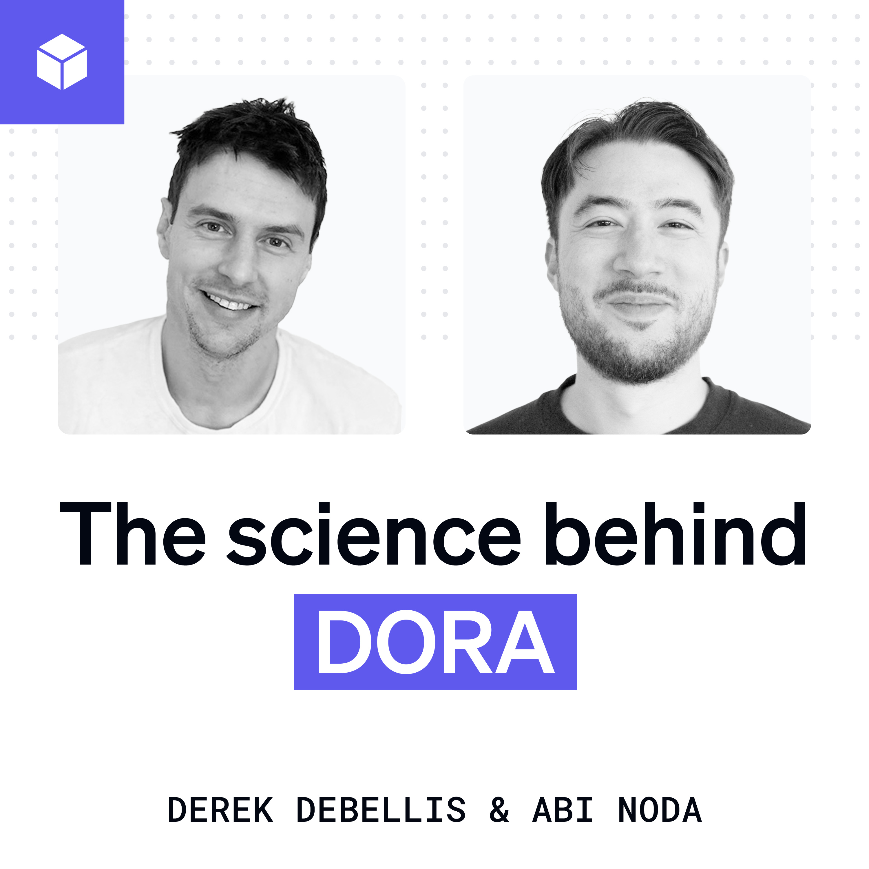 The science behind DORA | Derek DeBellis (Google) episode artwork
