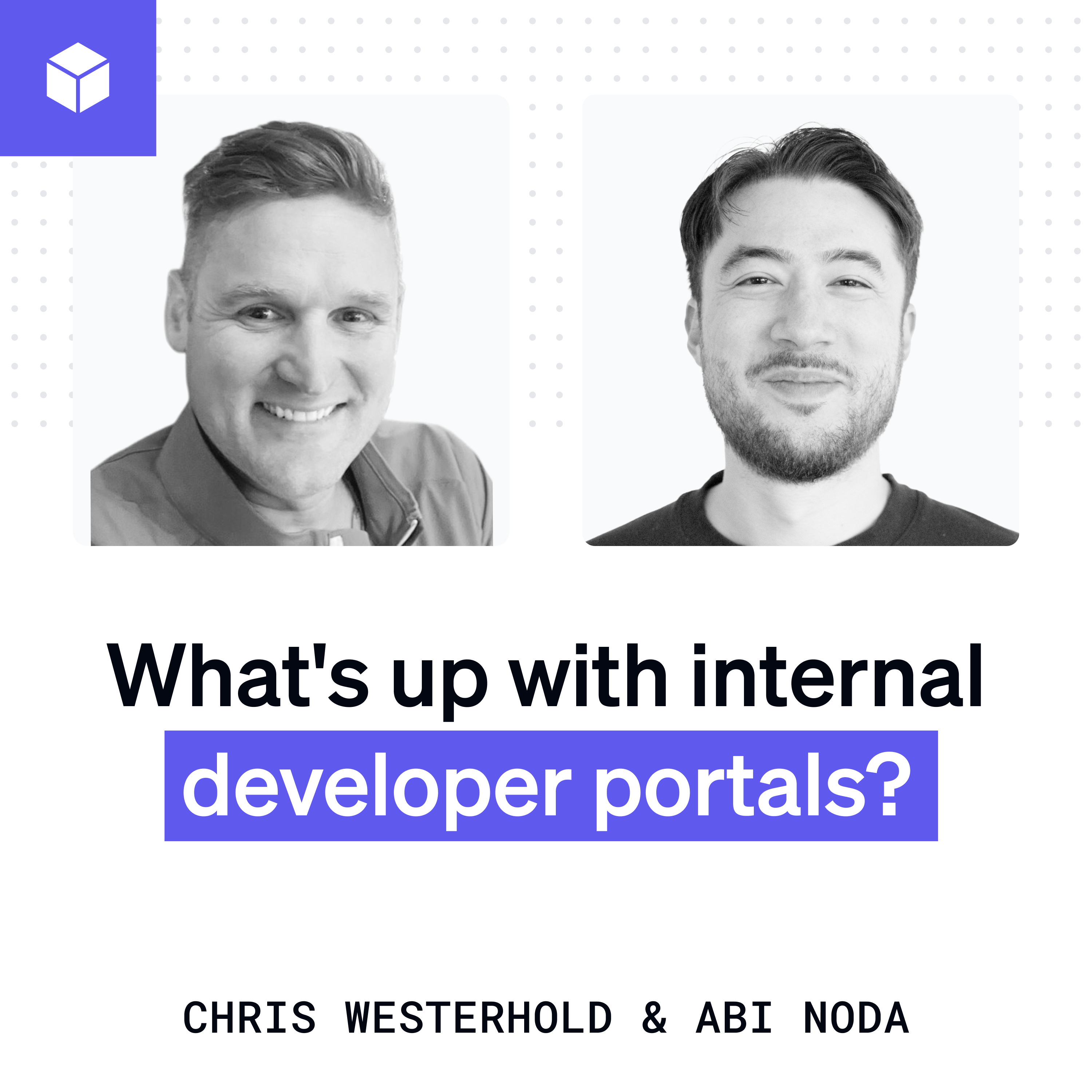 What’s up with internal developer portals? | Chris Westerhold (Thoughtworks) episode artwork