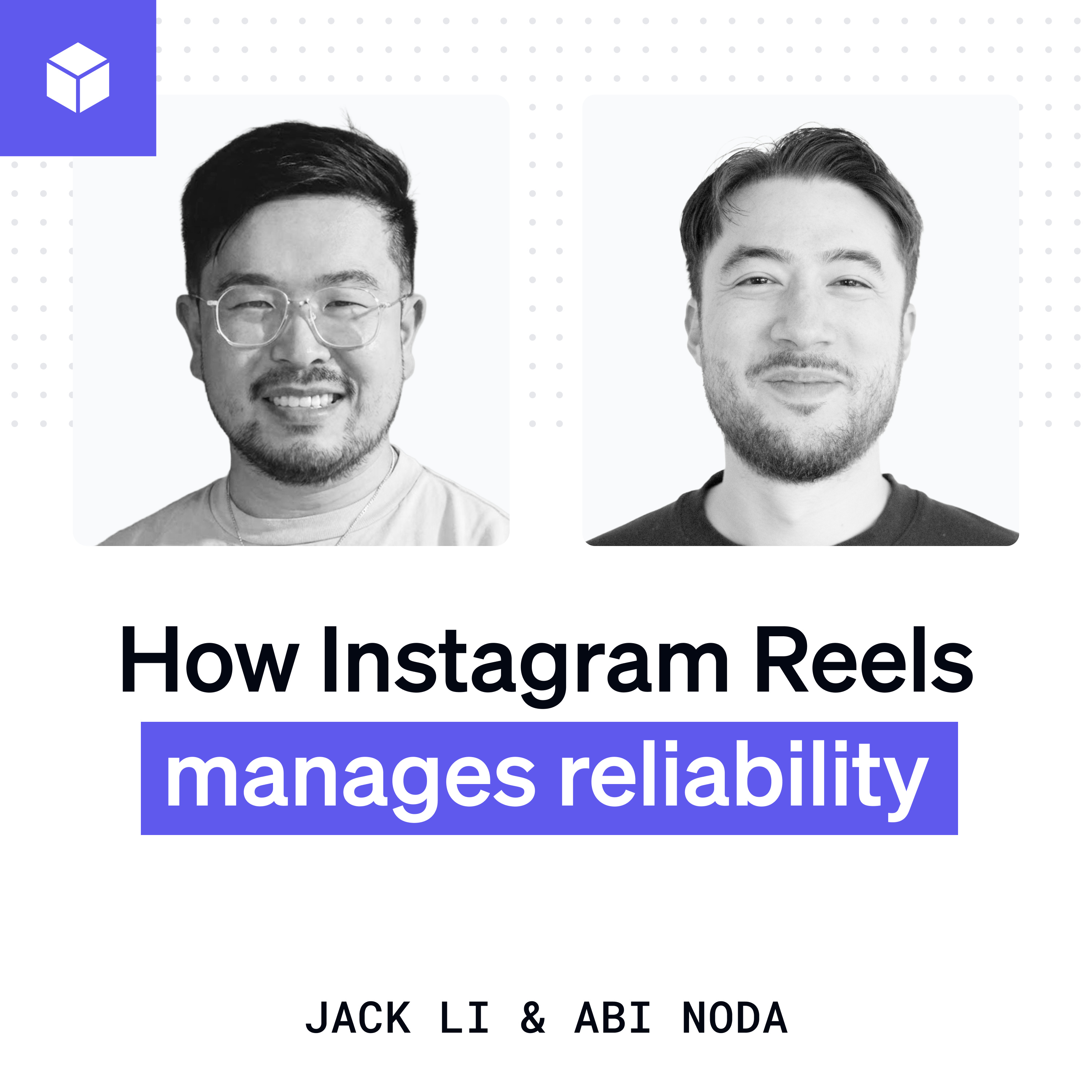 How Instagram Reels manages reliability | Jack Li (Instagram, Shopify) episode artwork
