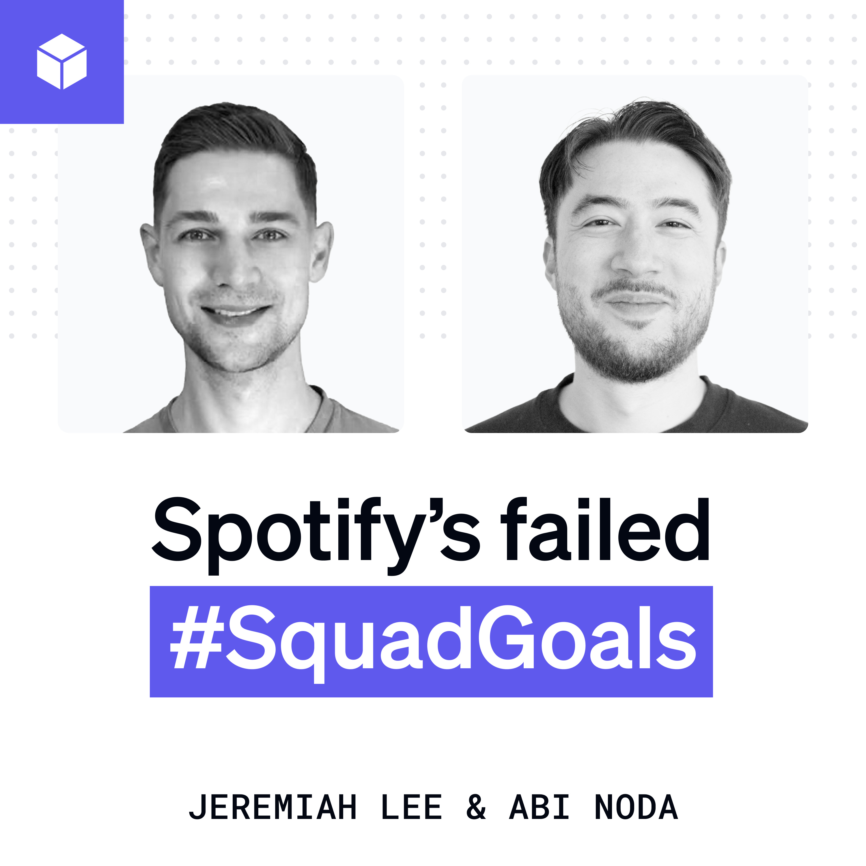 Spotify’s failed #SquadGoals | Jeremiah Lee (Spotify, Stripe) episode artwork