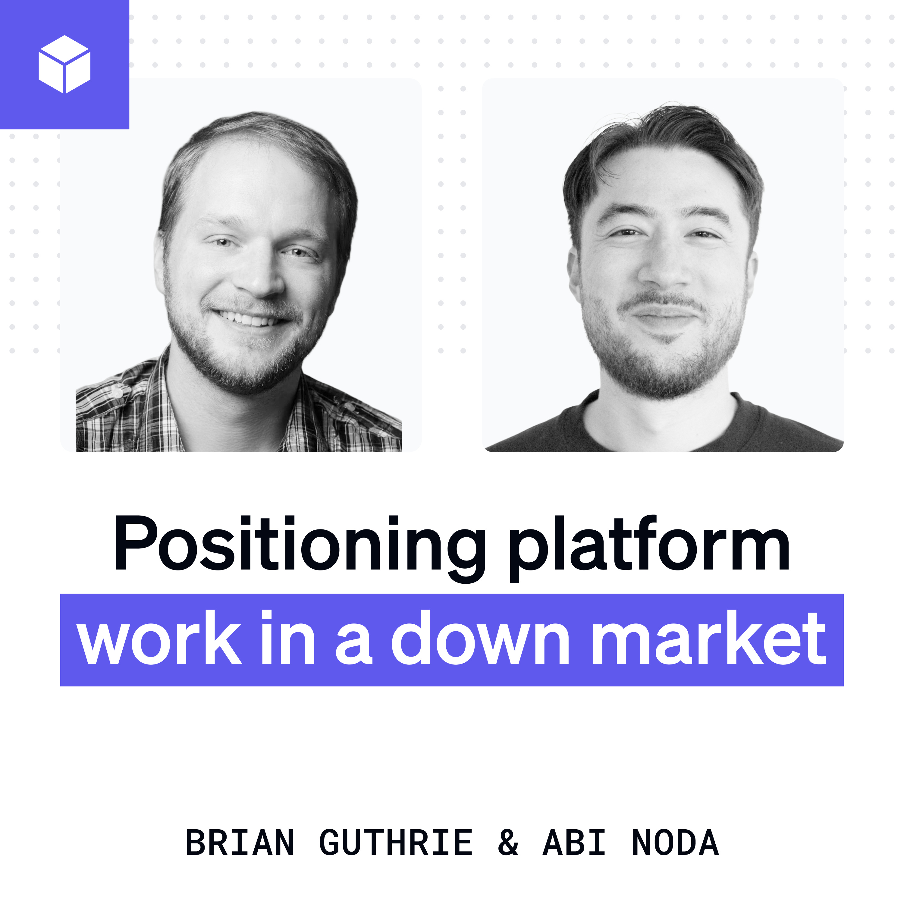 Positioning platform work in a down market | Brian Guthrie (Orgspace, Meetup) episode artwork