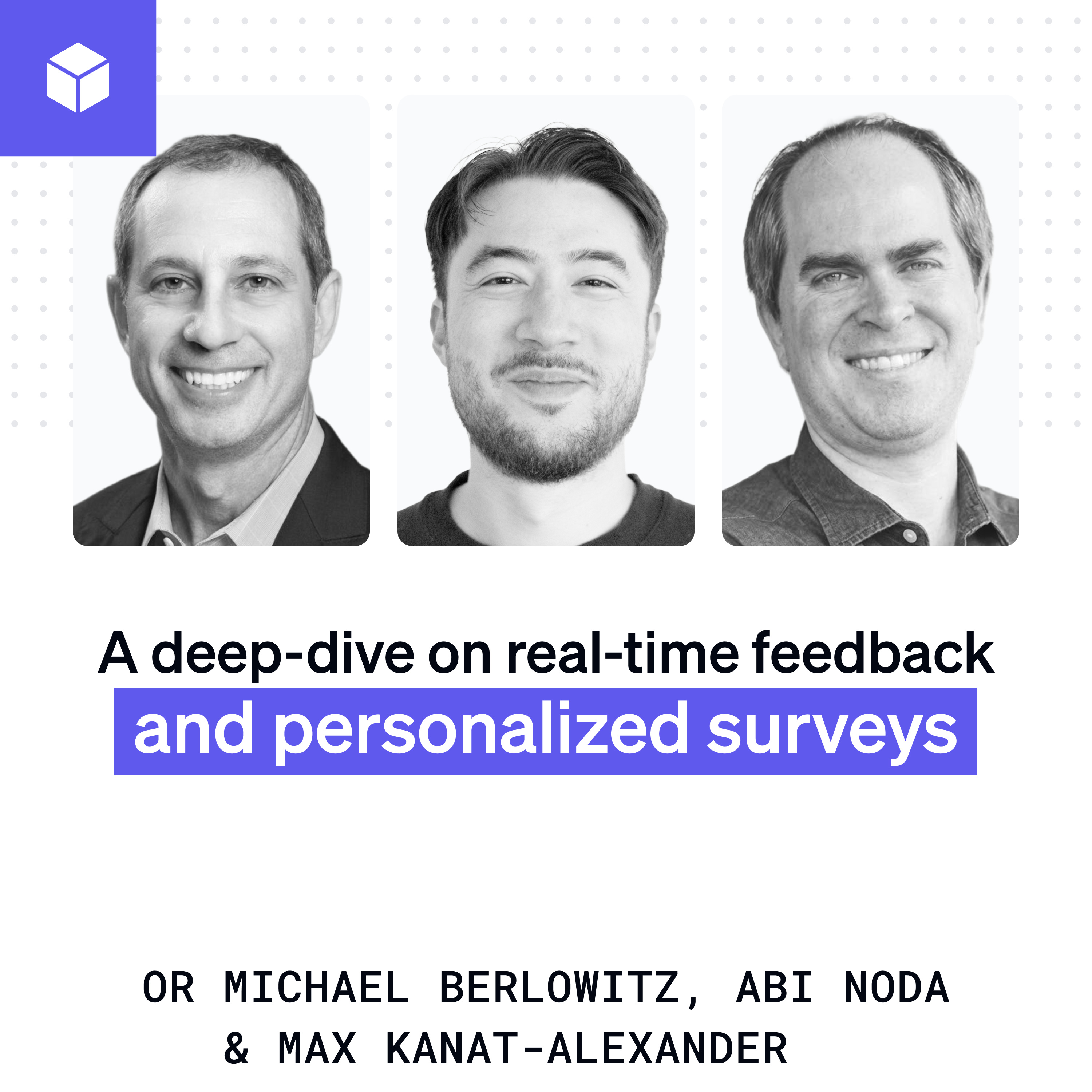 A deep-dive on real-time feedback and personalized surveys | Max Kanat-Alexander, Or Michael Berlowitz (LinkedIn) episode artwork
