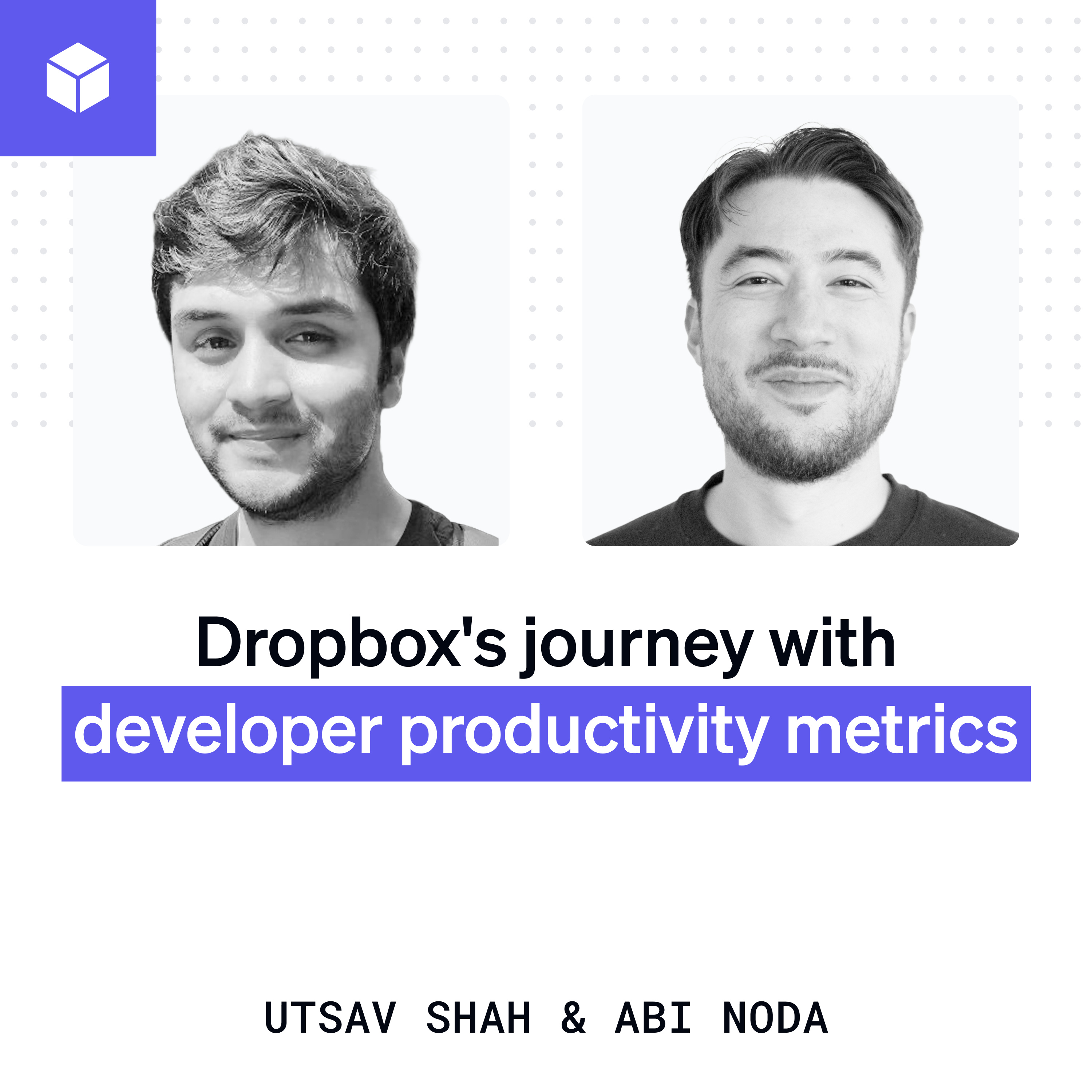 Dropbox's journey with developer productivity metrics | Utsav Shah (Vanta, Dropbox) episode artwork