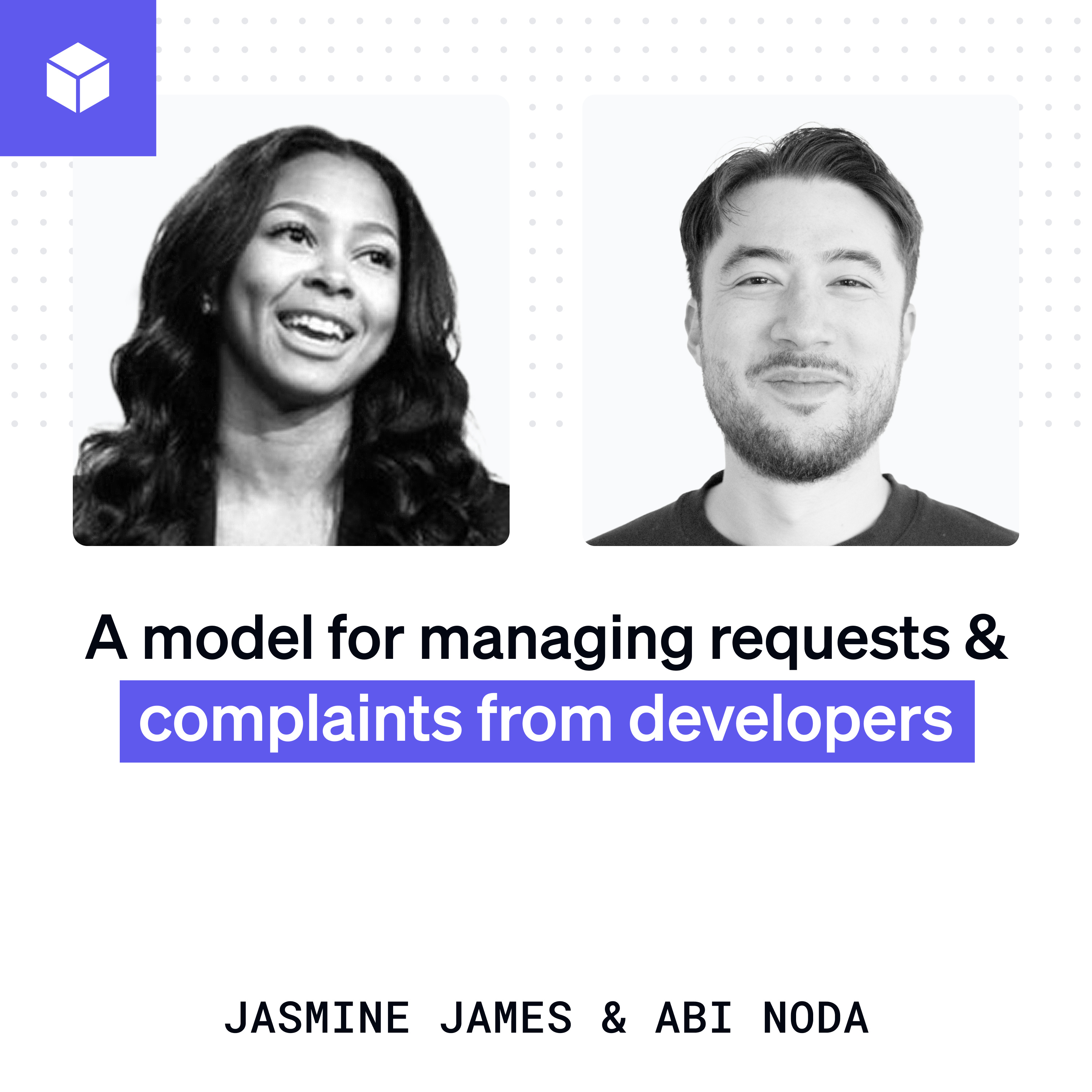 A model for managing requests and complaints from developers | Jasmine James (Twitter) episode artwork