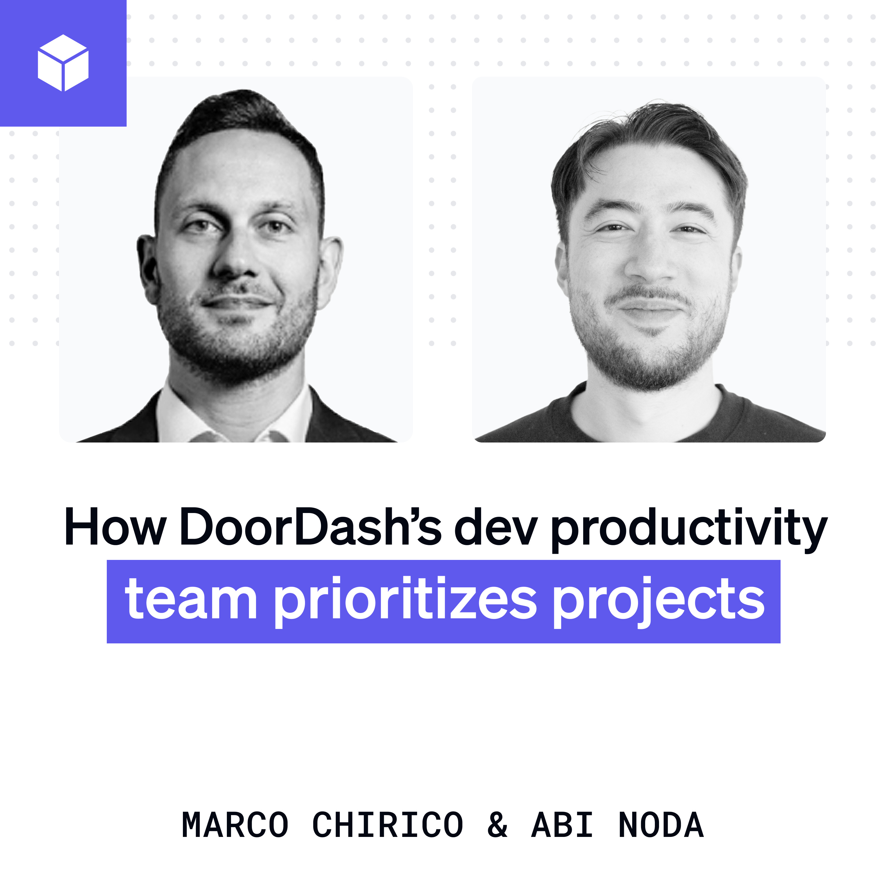 How DoorDash’s developer productivity team prioritizes projects | Marco Chirico (DoorDash) episode artwork
