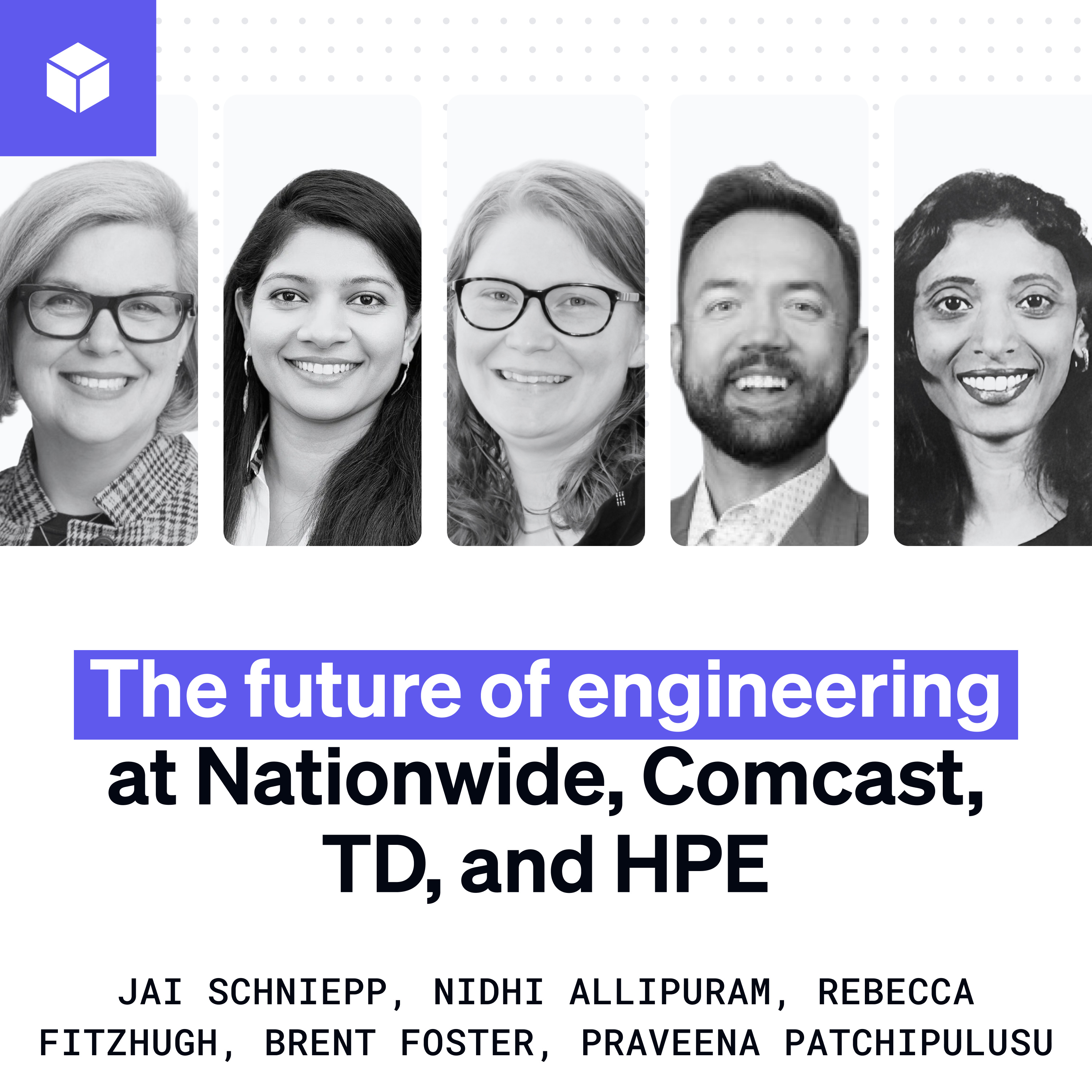 The future of engineering at Nationwide, Comcast, TD, and HPE Episode cover