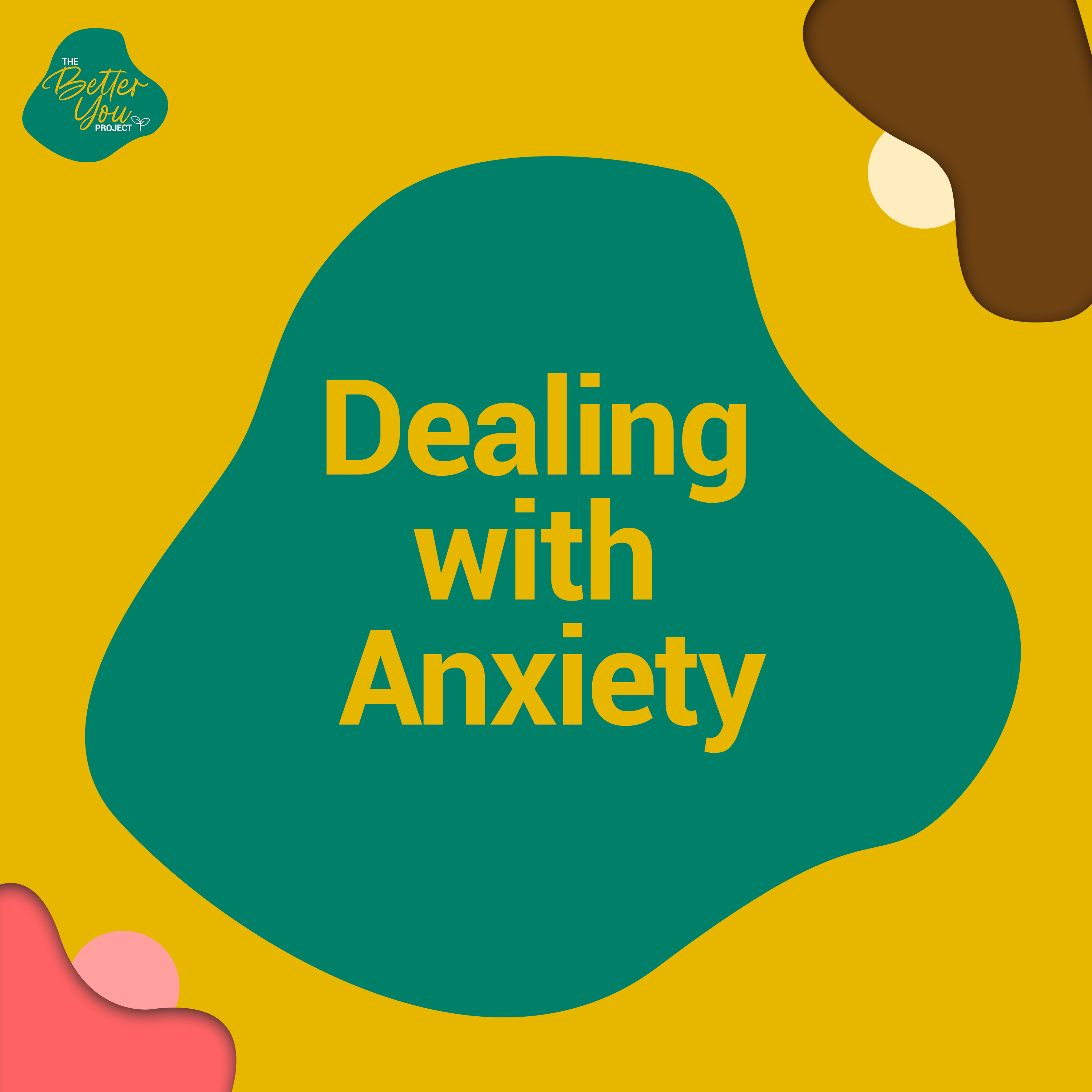 The Better You Project: Dealing with Anxiety episode artwork