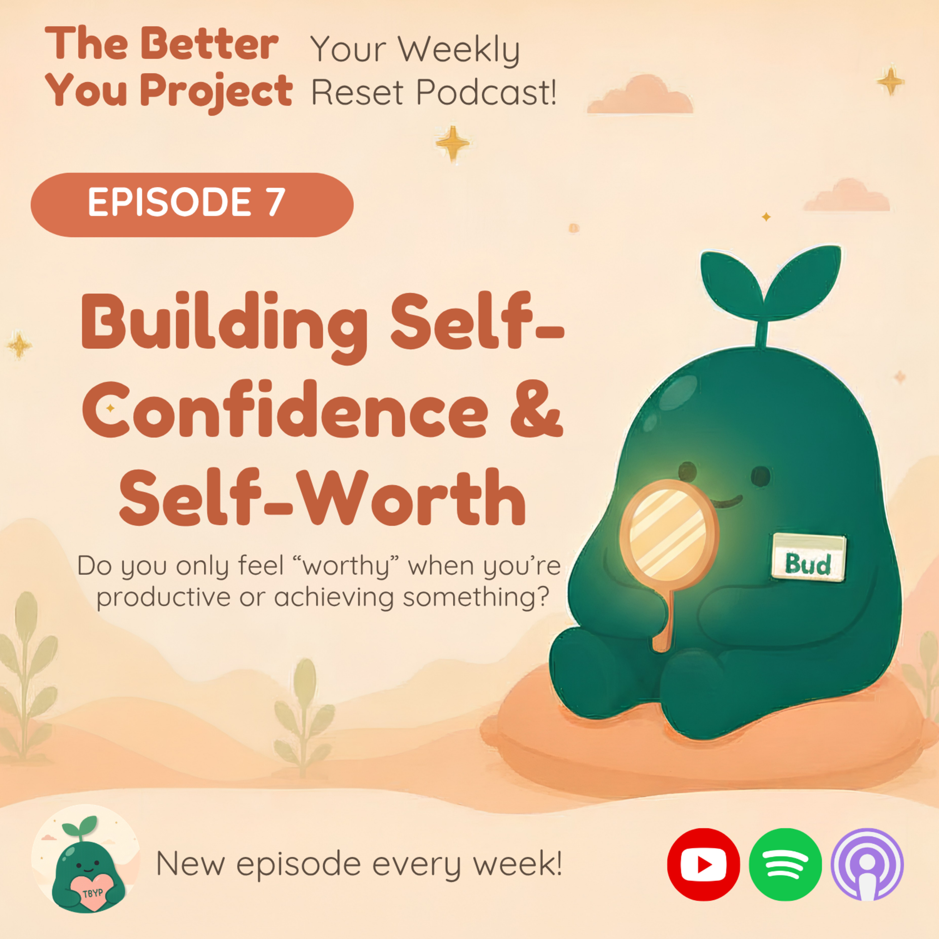 The Better You Project: Building Self-Confidence & Self-Worth