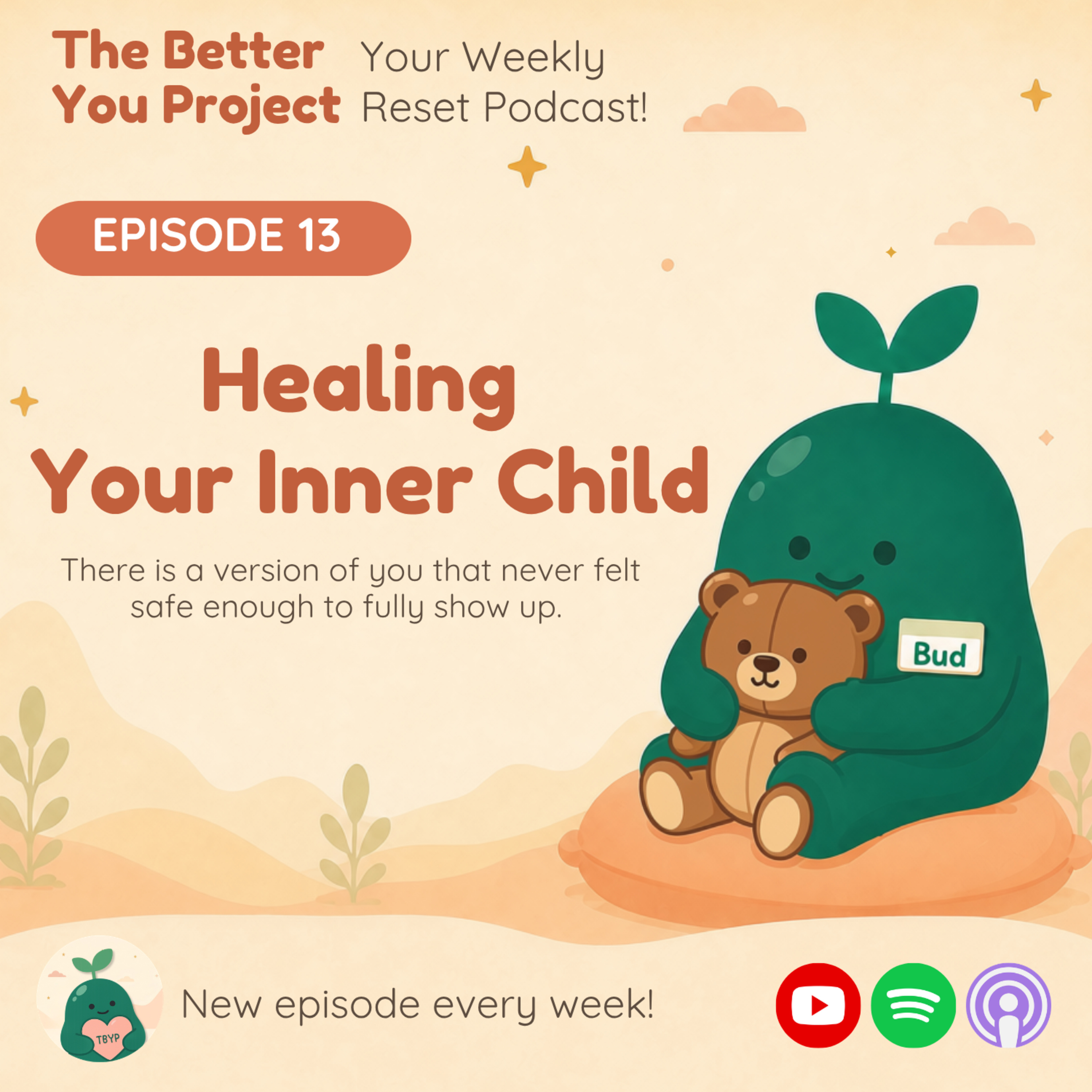 The Better You Project: Healing Your Inner Child