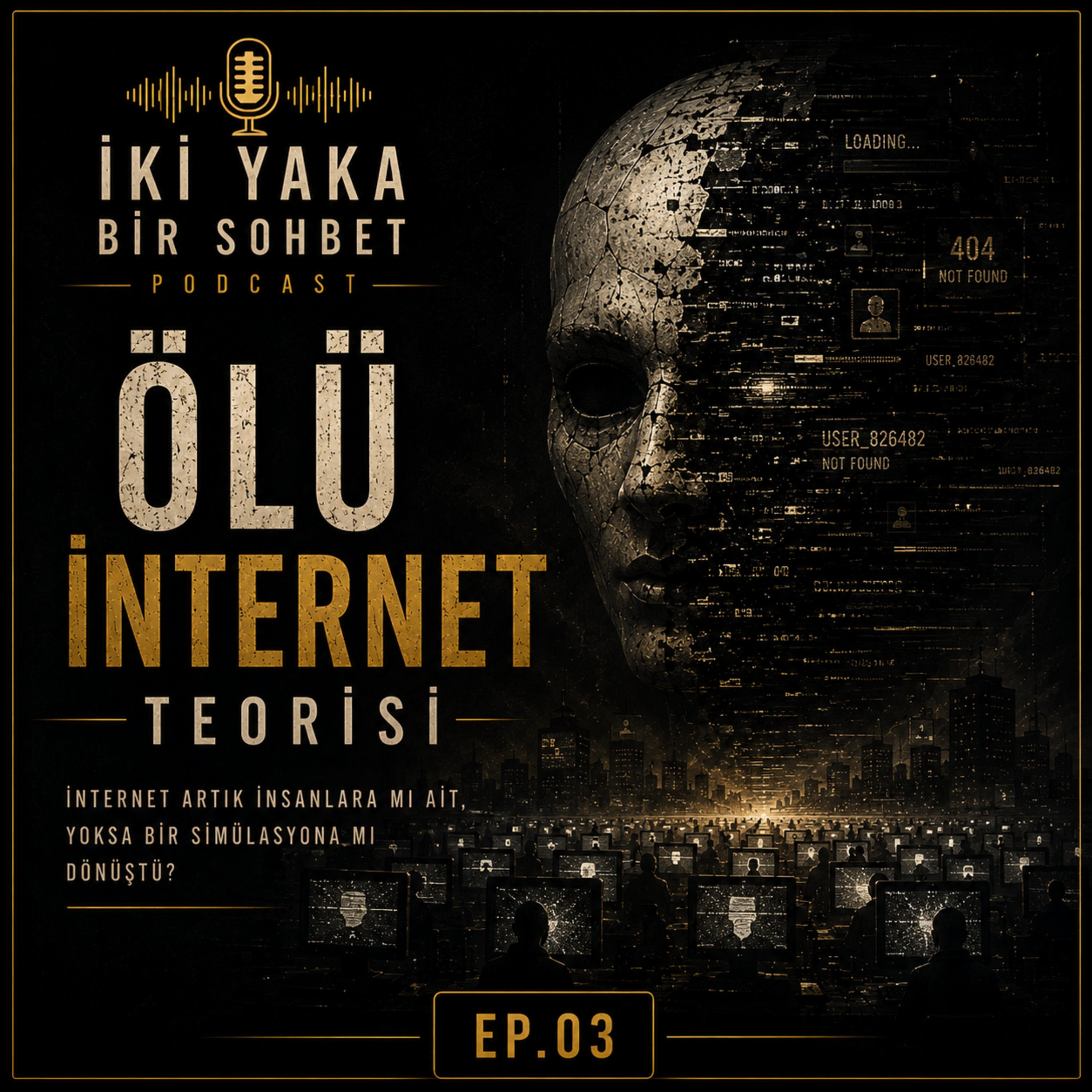 Ölü İnternet Teorisi (Dead Internet Theory) episode artwork
