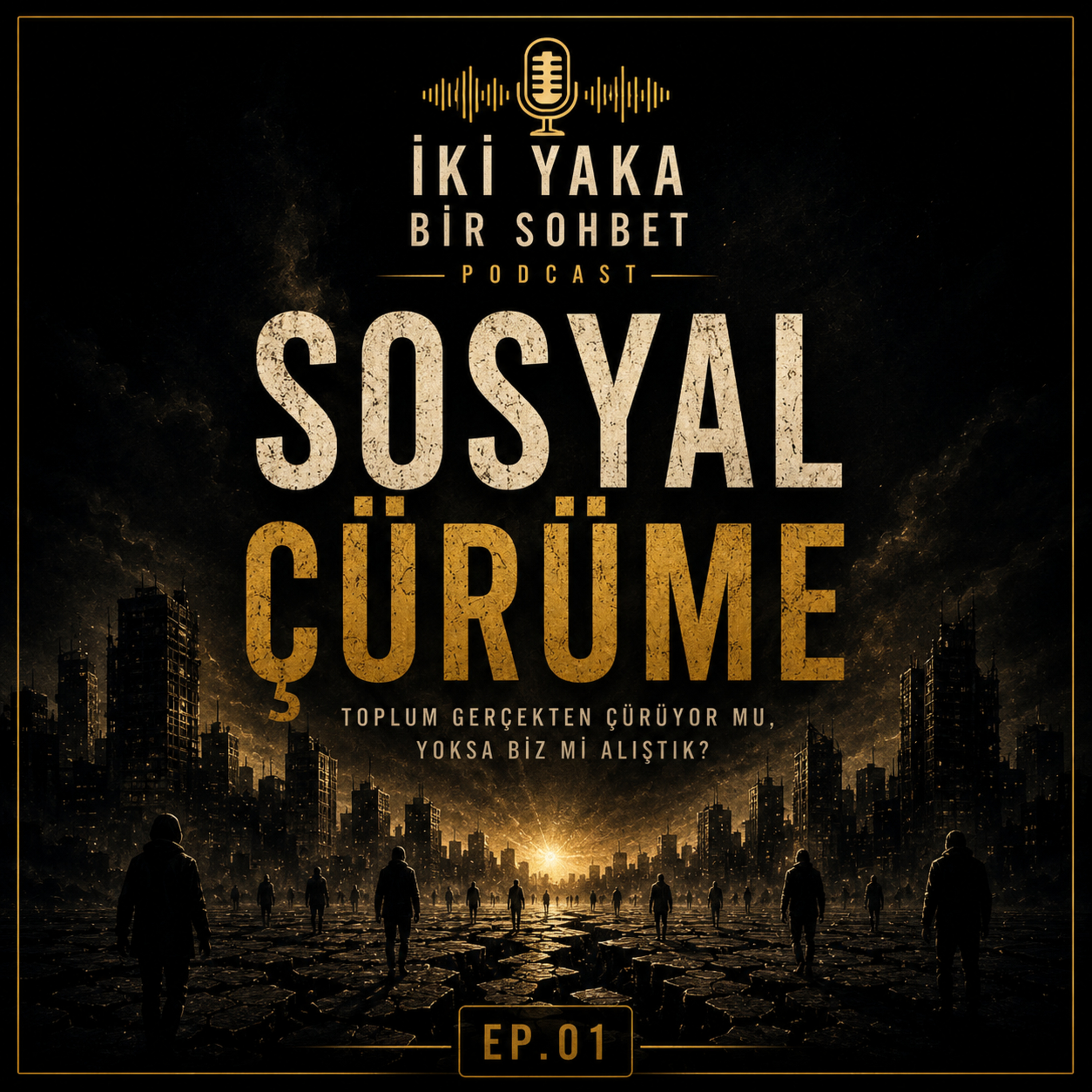 Sosyal Çürüme  episode artwork