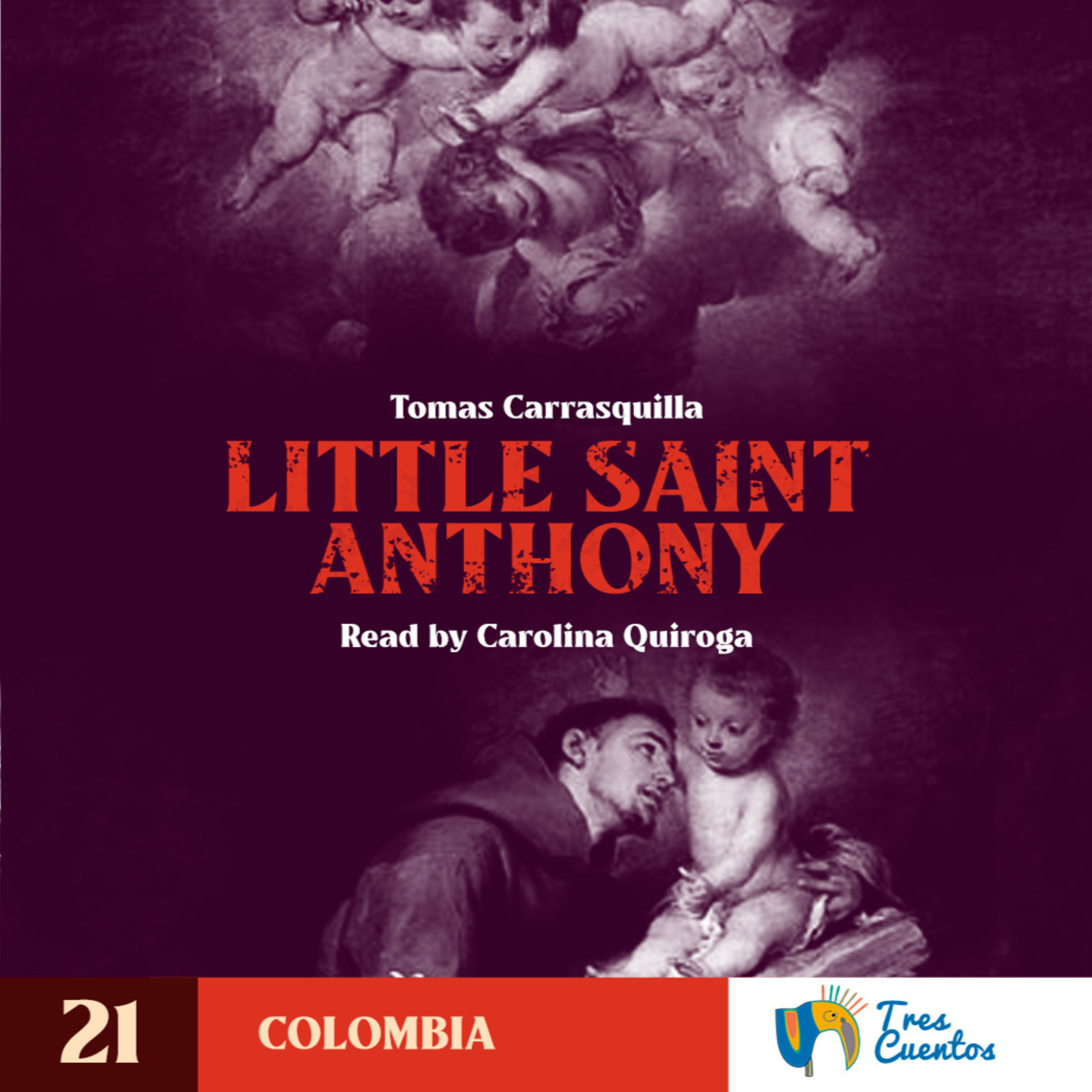 021 - EN - Little Saint Anthony - Tomas Carrasquilla - Colombia