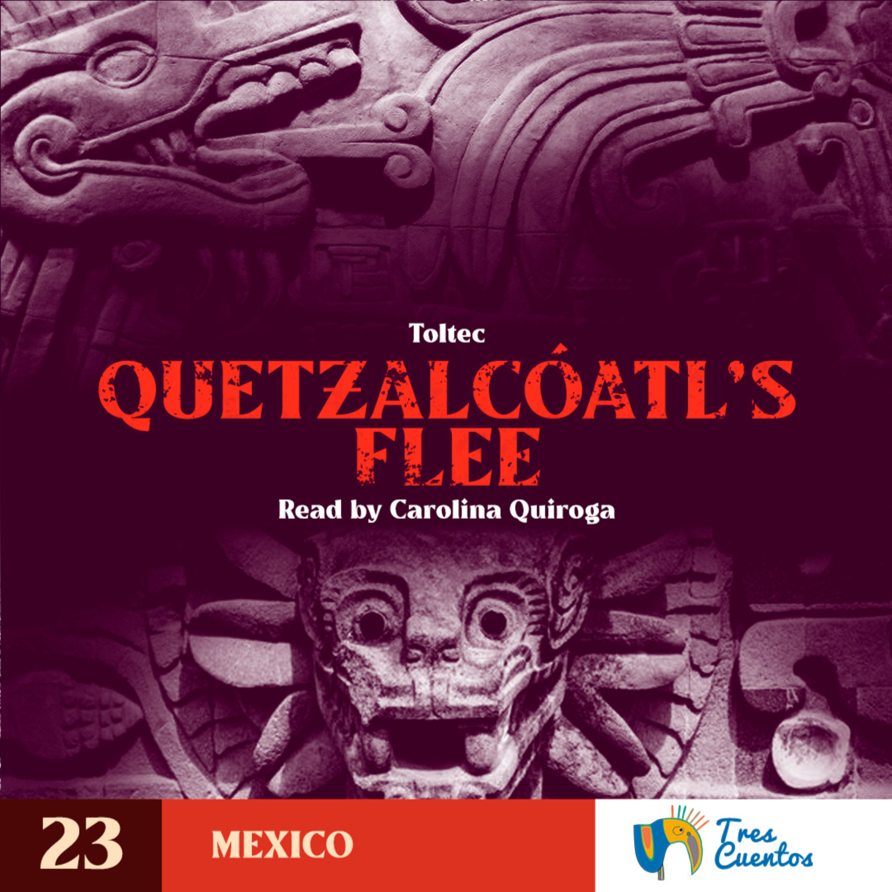 023 - EN - Quetzalcoatl's Flee - Toltec - Mexico