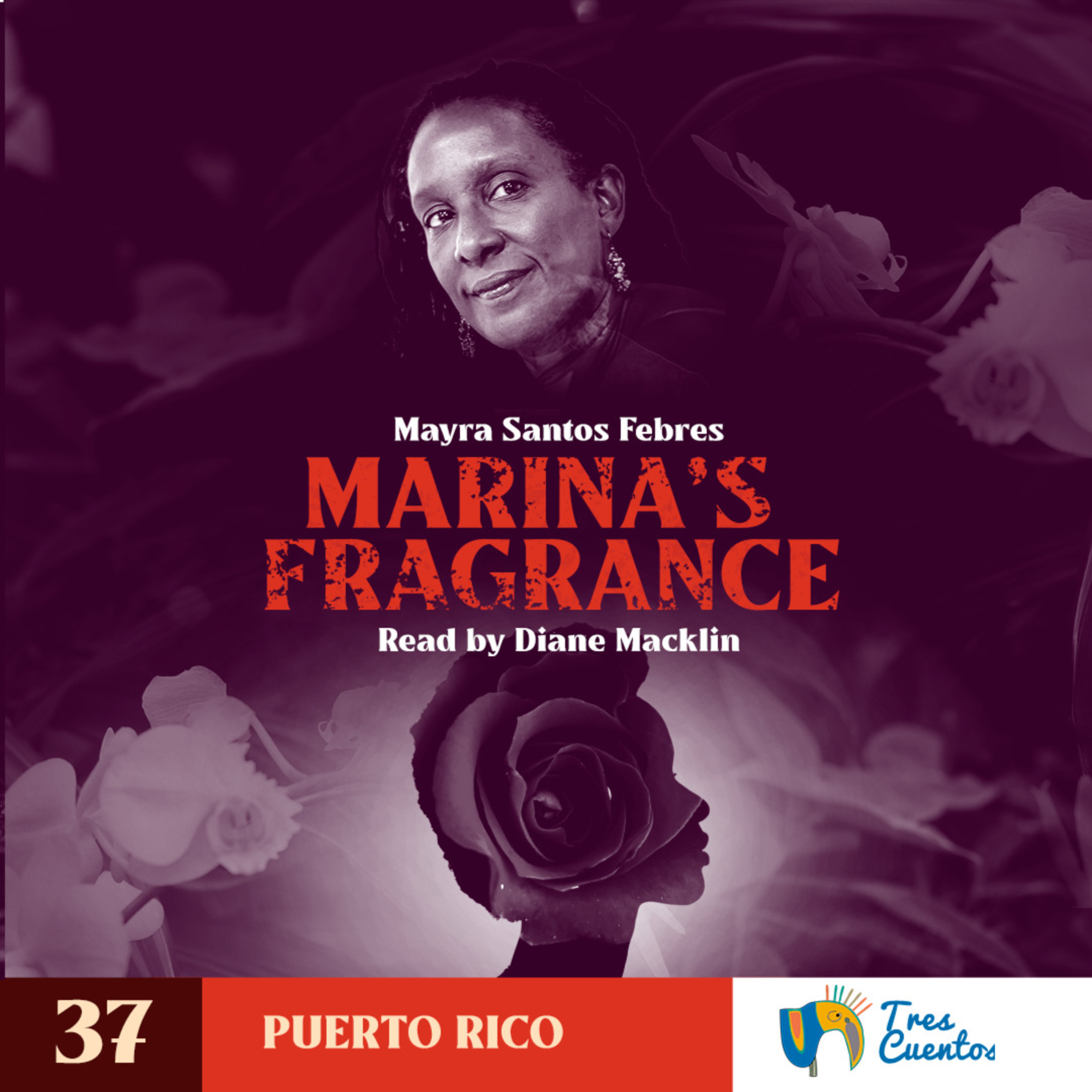 037 - EN - Marina's Fragrance - Mayra Santos Febres - Puerto Rico