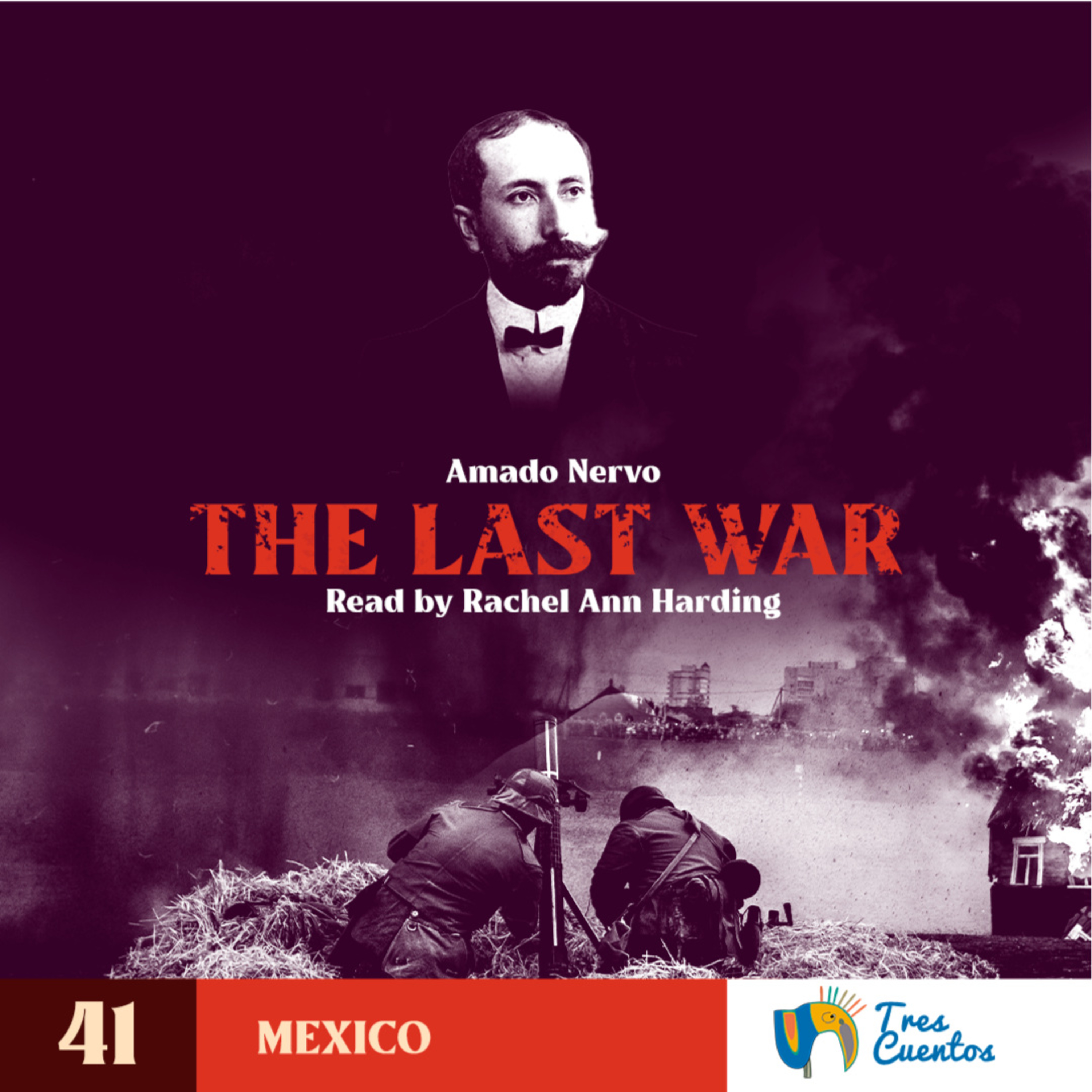 041 - EN - The Last War - Amado Nervo - Mexico