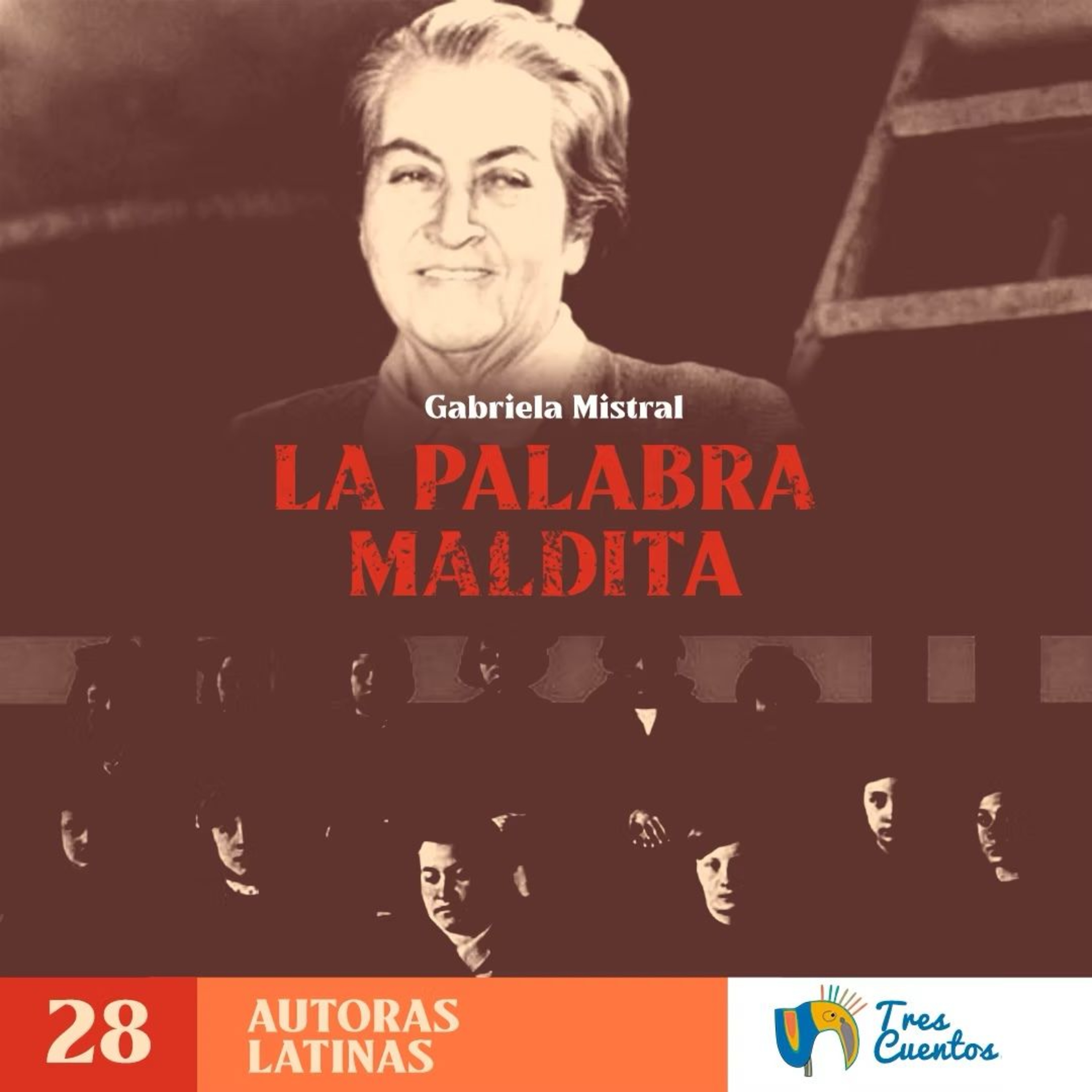 028 - SP - La Palabra Maldilta - Gabriela Mistral - Chile