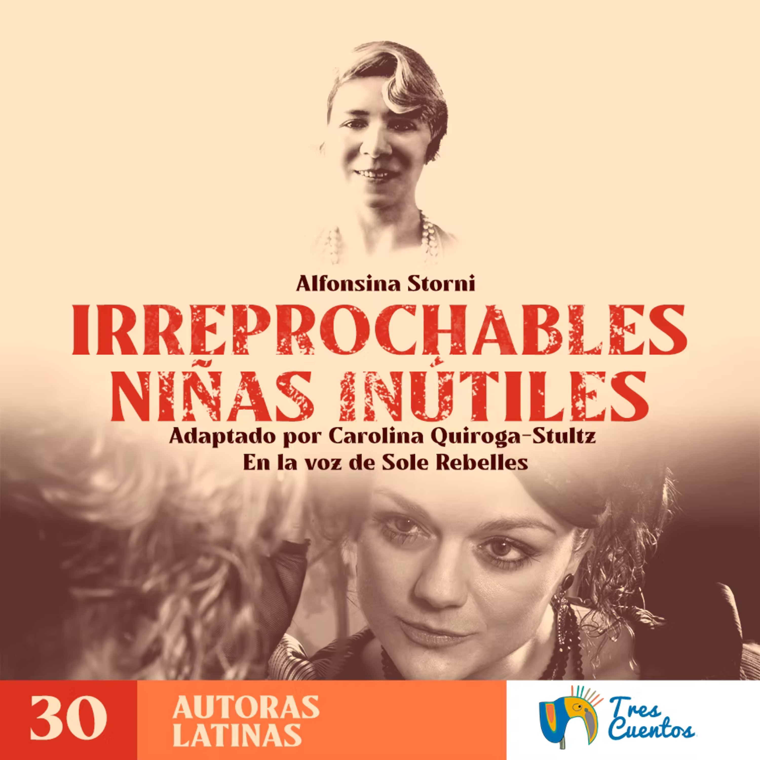 030 - SP - Irreprochables Niñas Inutiles - Alfonsina Storni - Argentina