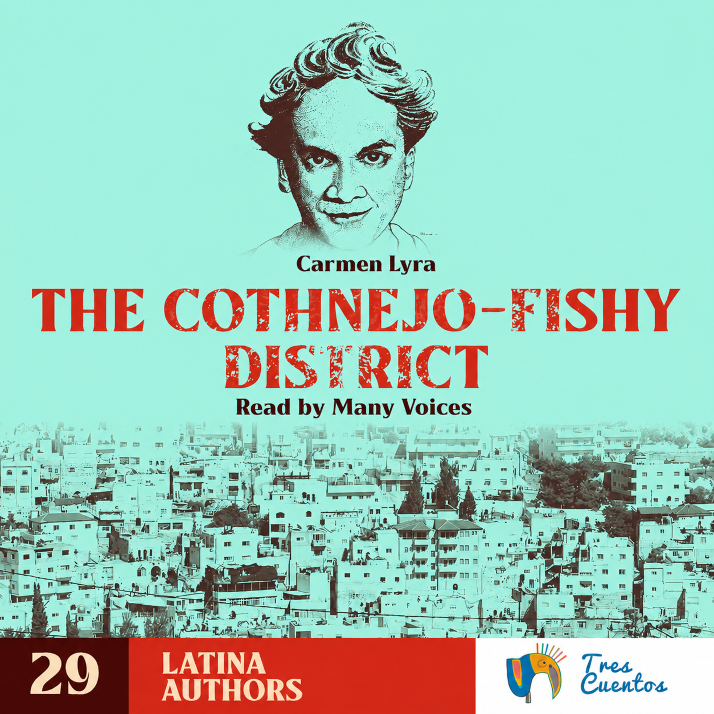 029 - EN - The Cothnejo-Fishy District - Carmen Lyra - Costa Rica