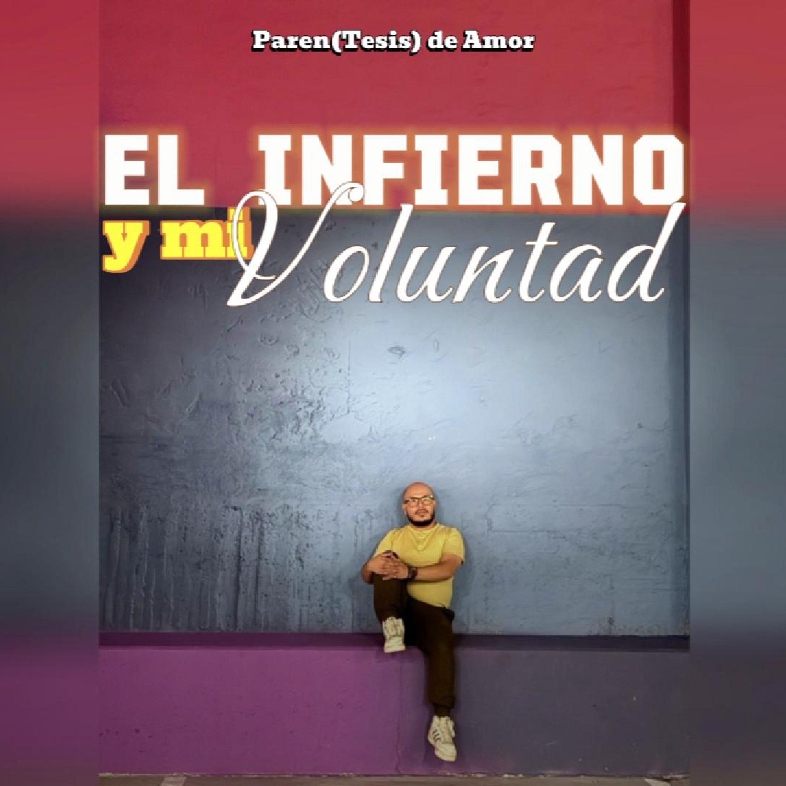 T1 - 2 EL INFIERNO Y MI VOLUNTAD. episode artwork