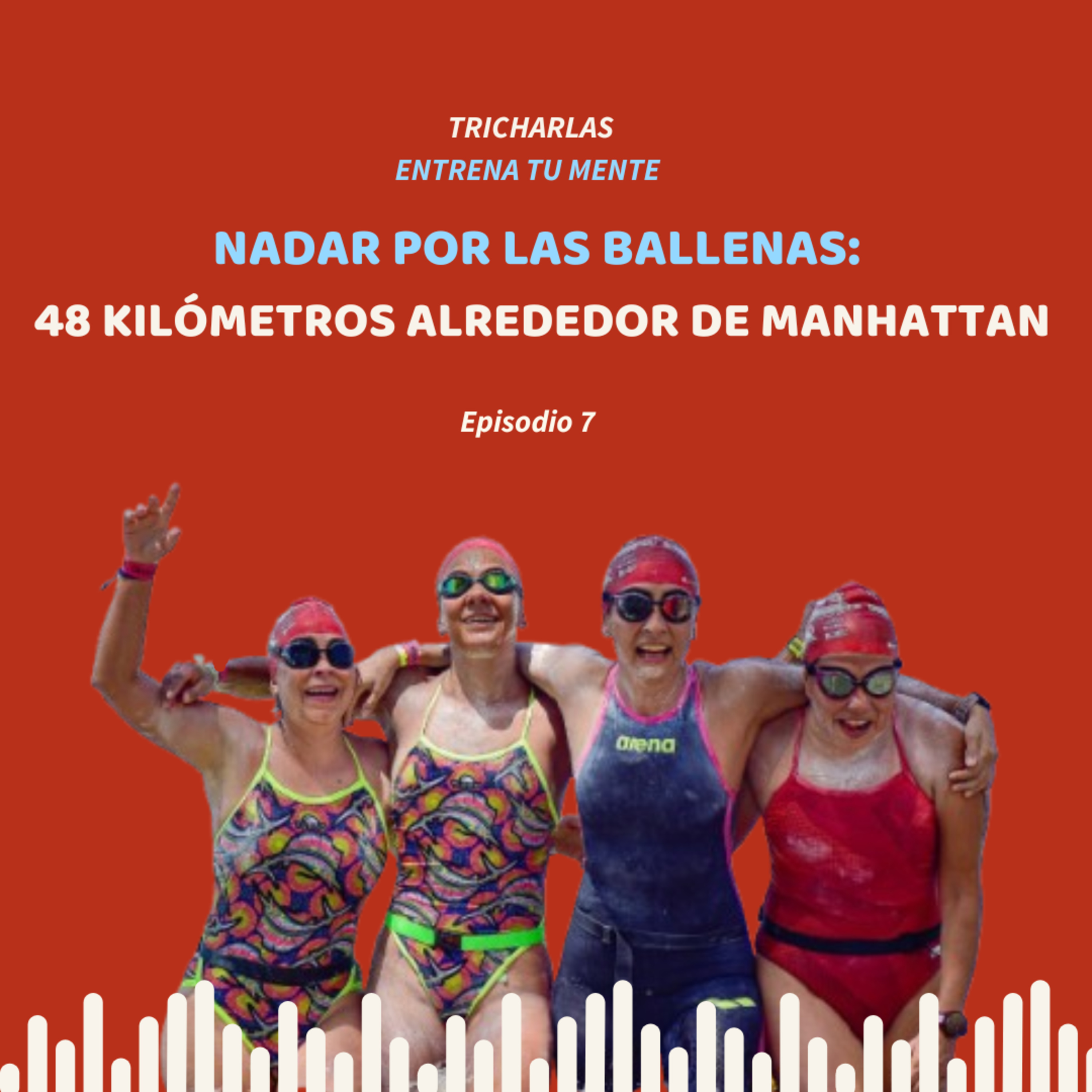 EP. 07.- Nadar por las ballenas: 48 kilómetros alrededor de Manhattan