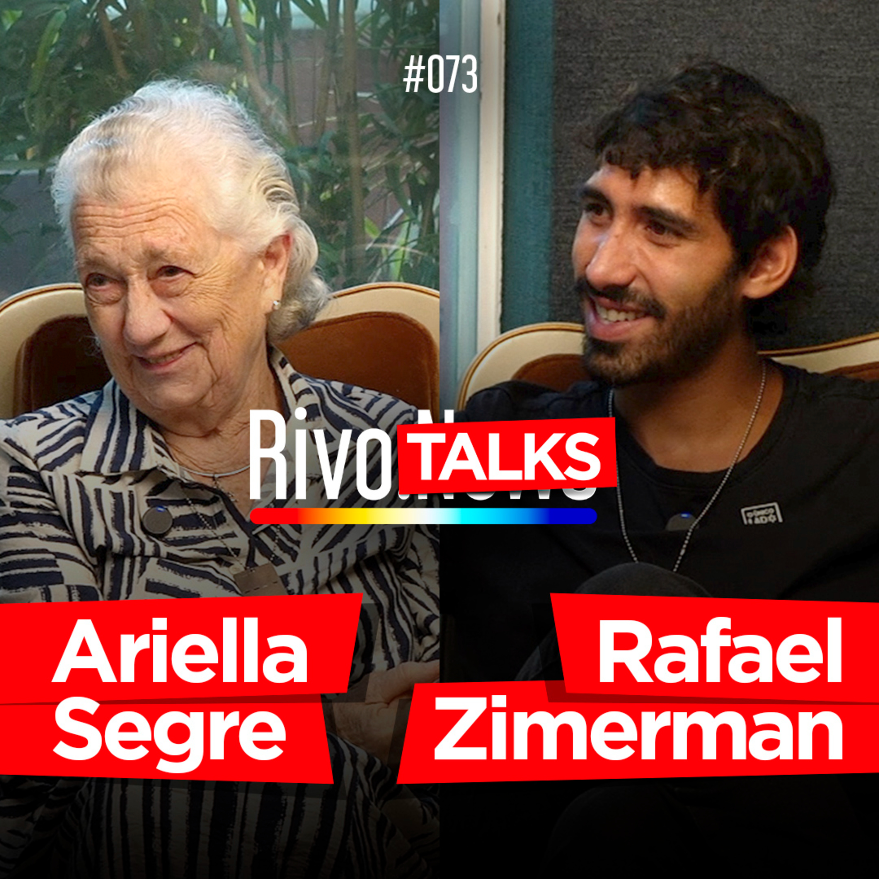ESPECIAL SOBREVIVENTES - ARIELLA SEGRE (HOLOCAUSTO) E RAFA ZIMERMAN (7 DE OUTUBRO) | RivoTalks #073