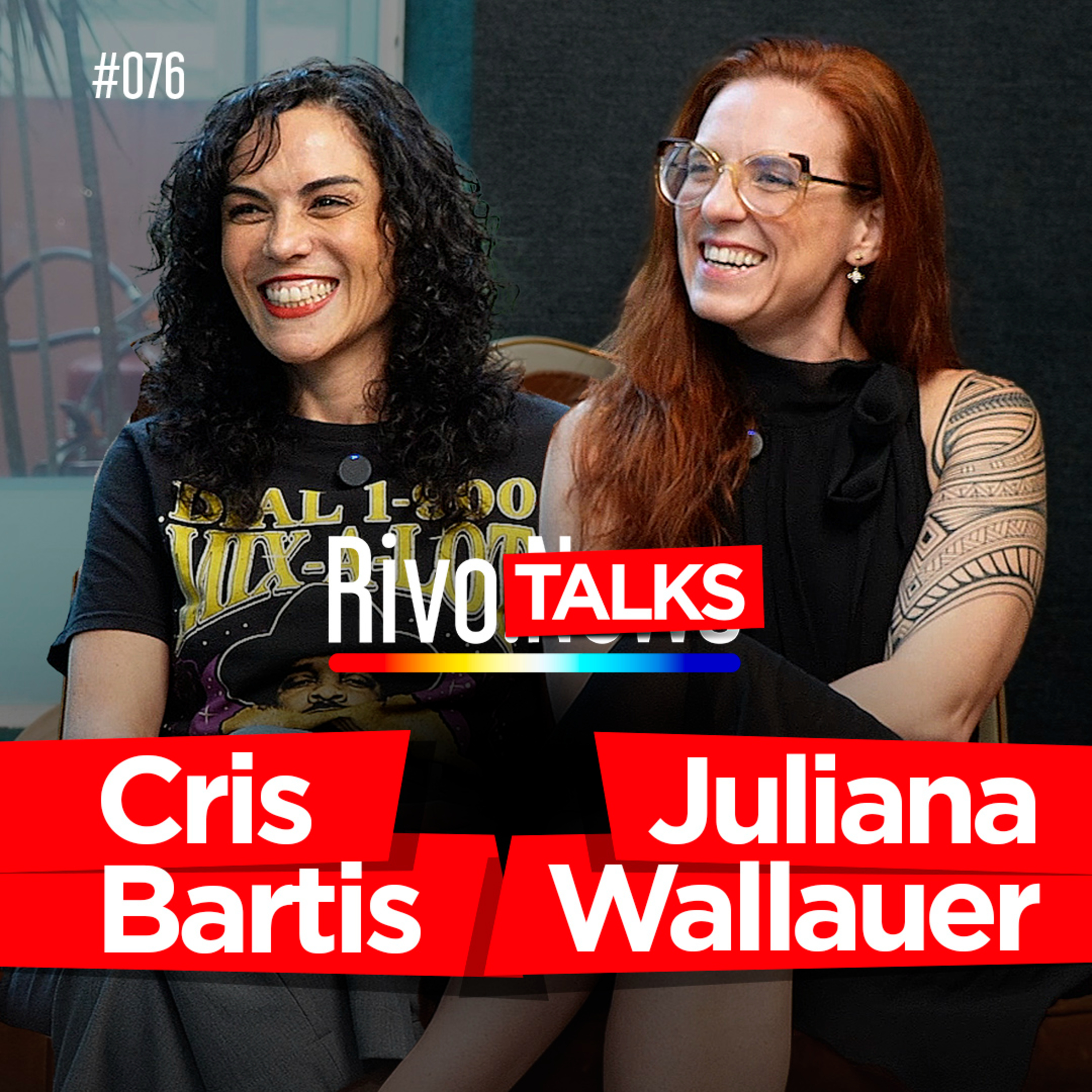 CRIS BARTIS E JULIANA WALLAUER (MAMILOS) | RivoTalks #076