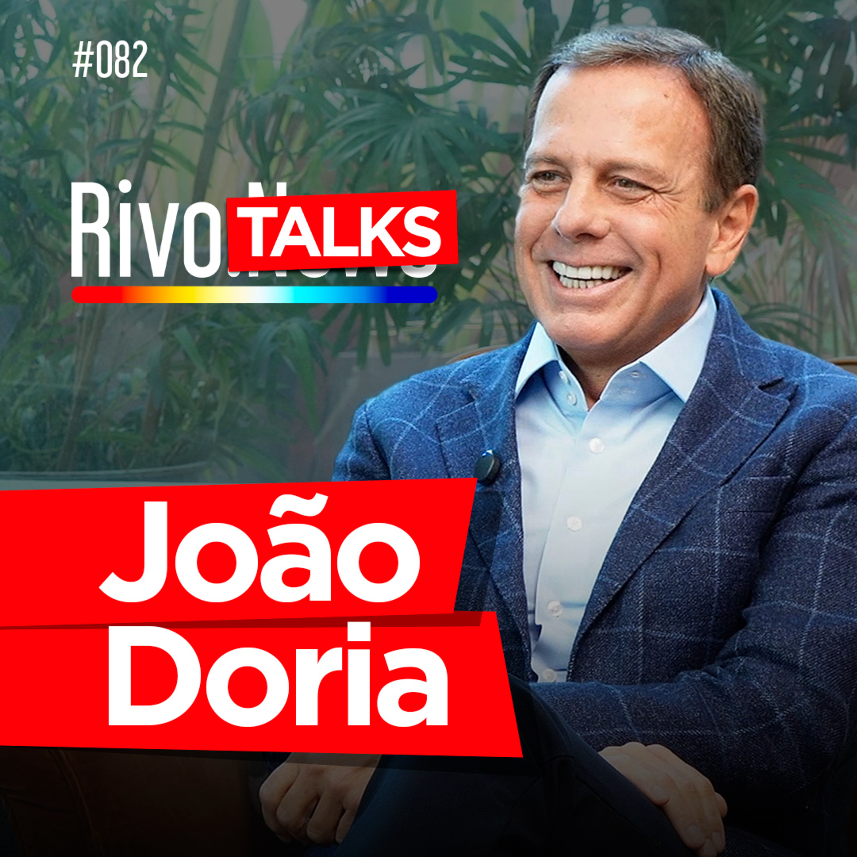 JOÃO DORIA | RivoTalks #082