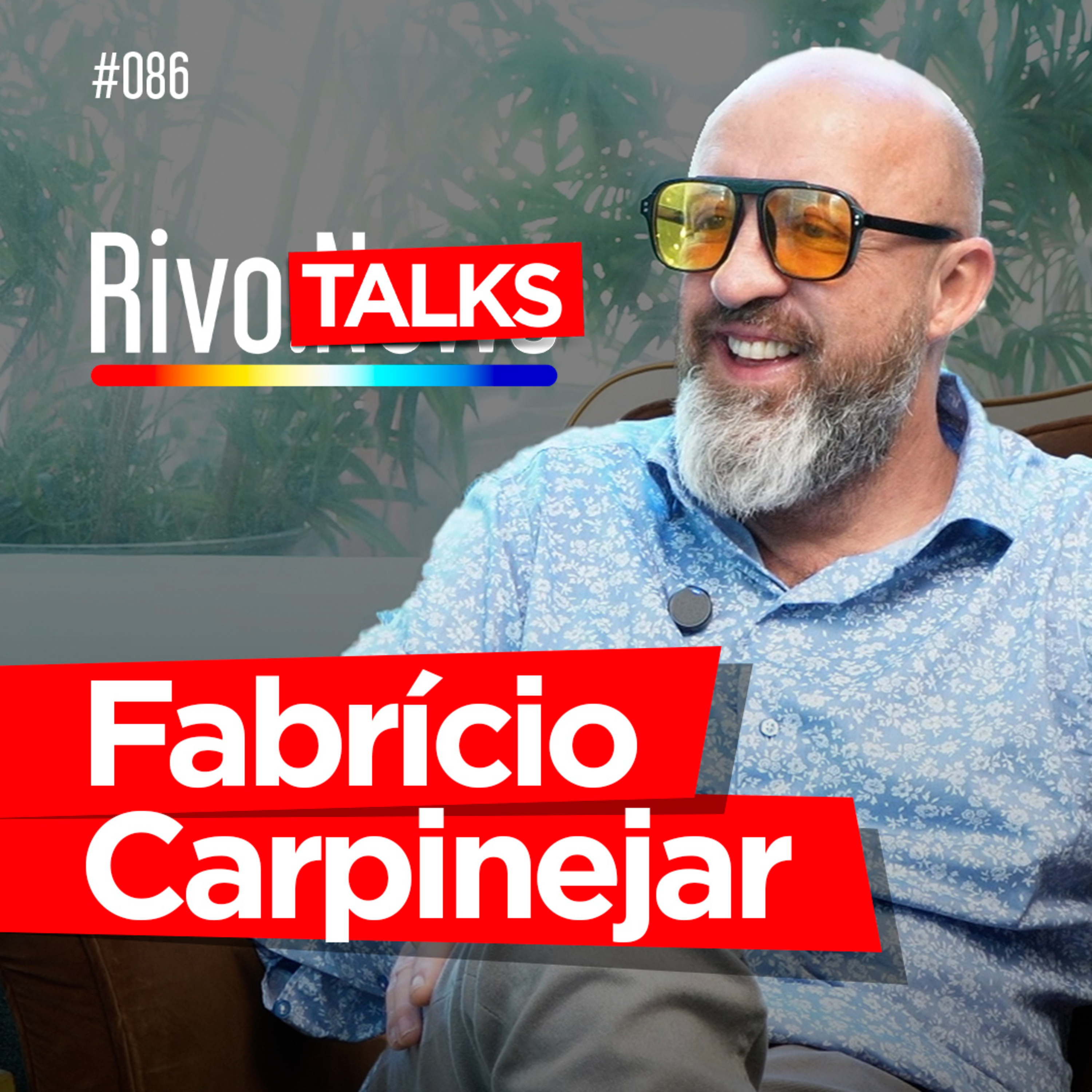 FABRICIO CARPINEJAR | RivoTalks #086