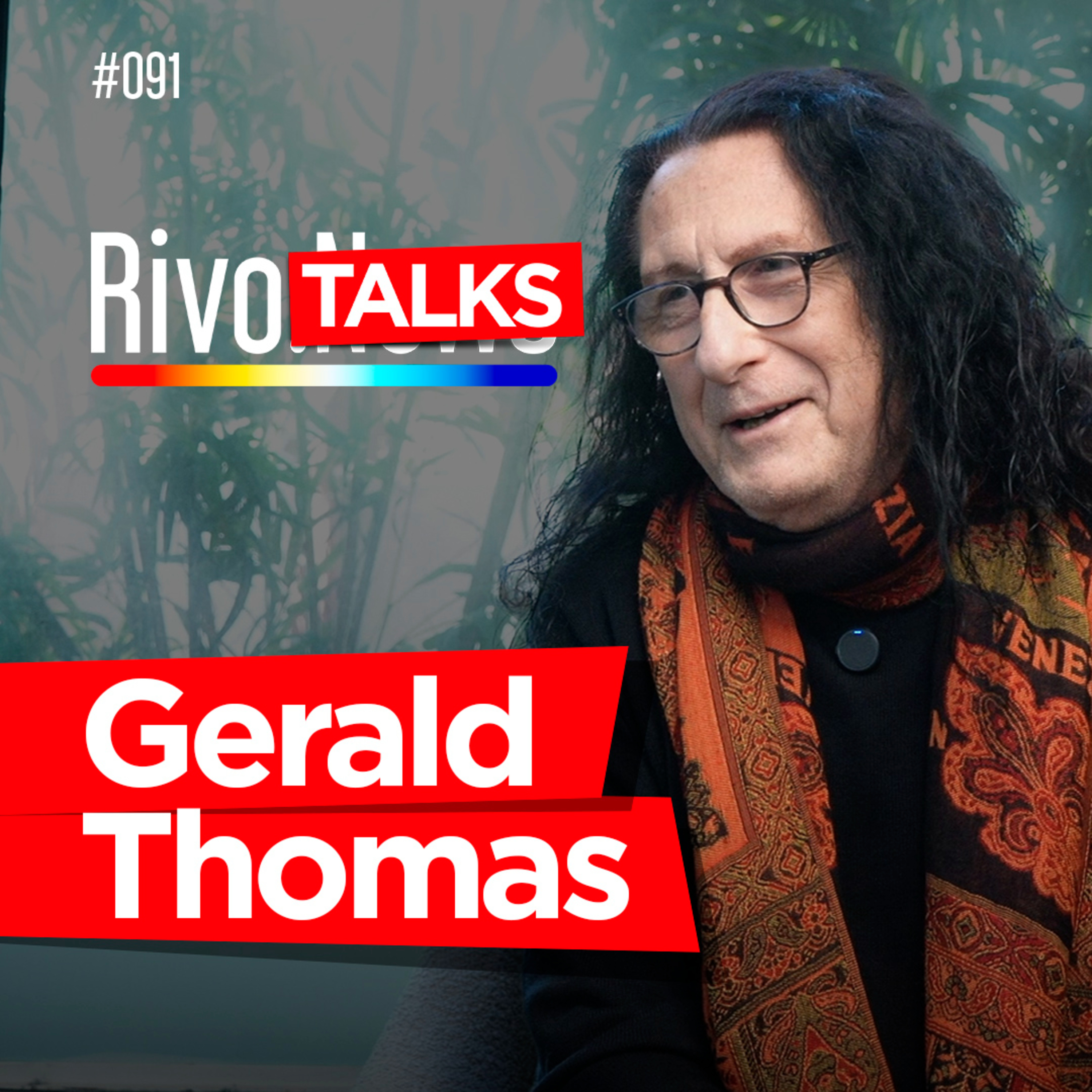 GERALD THOMAS | RivoTalks #091