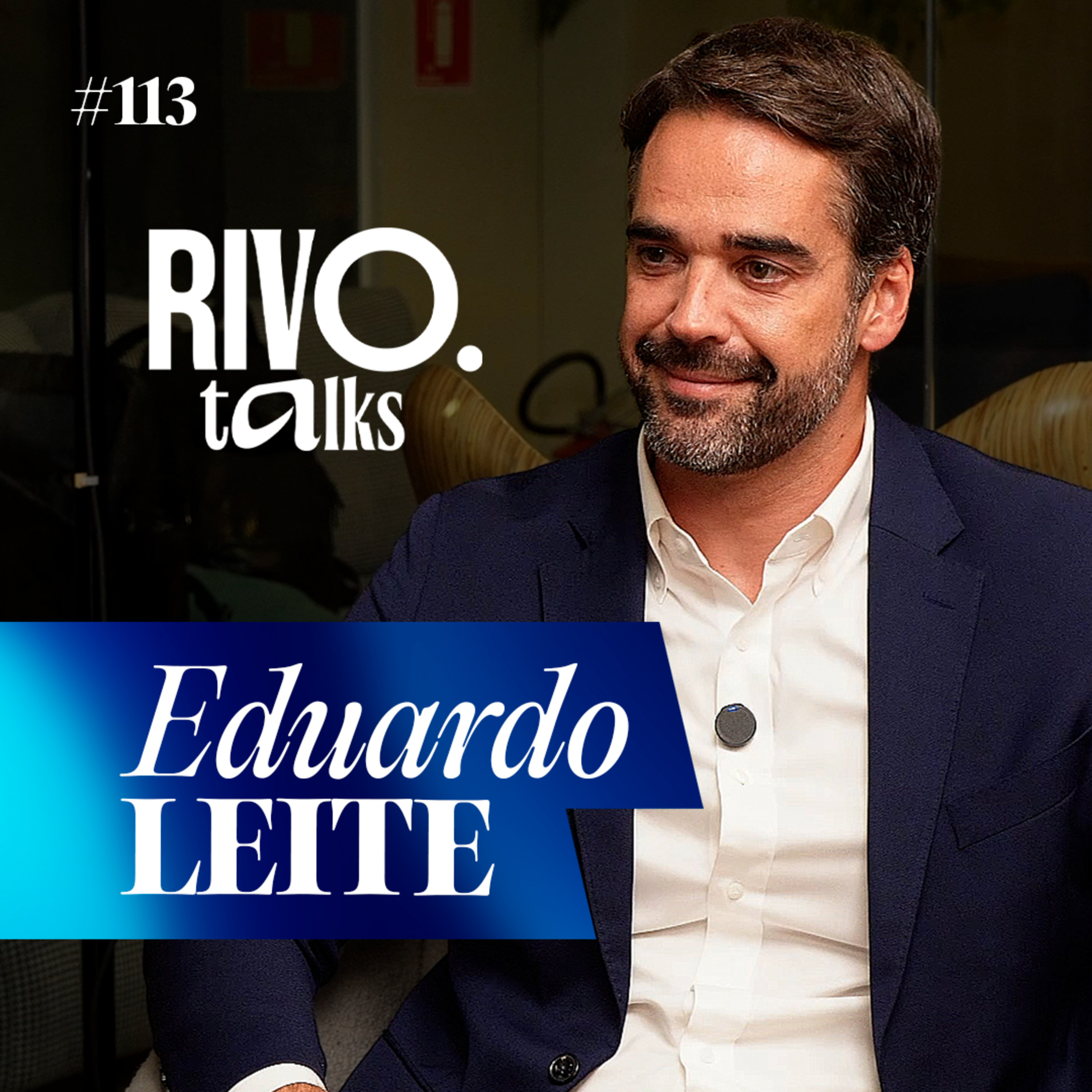 GOVERNADOR EDUARDO LEITE | RivoTalks #113