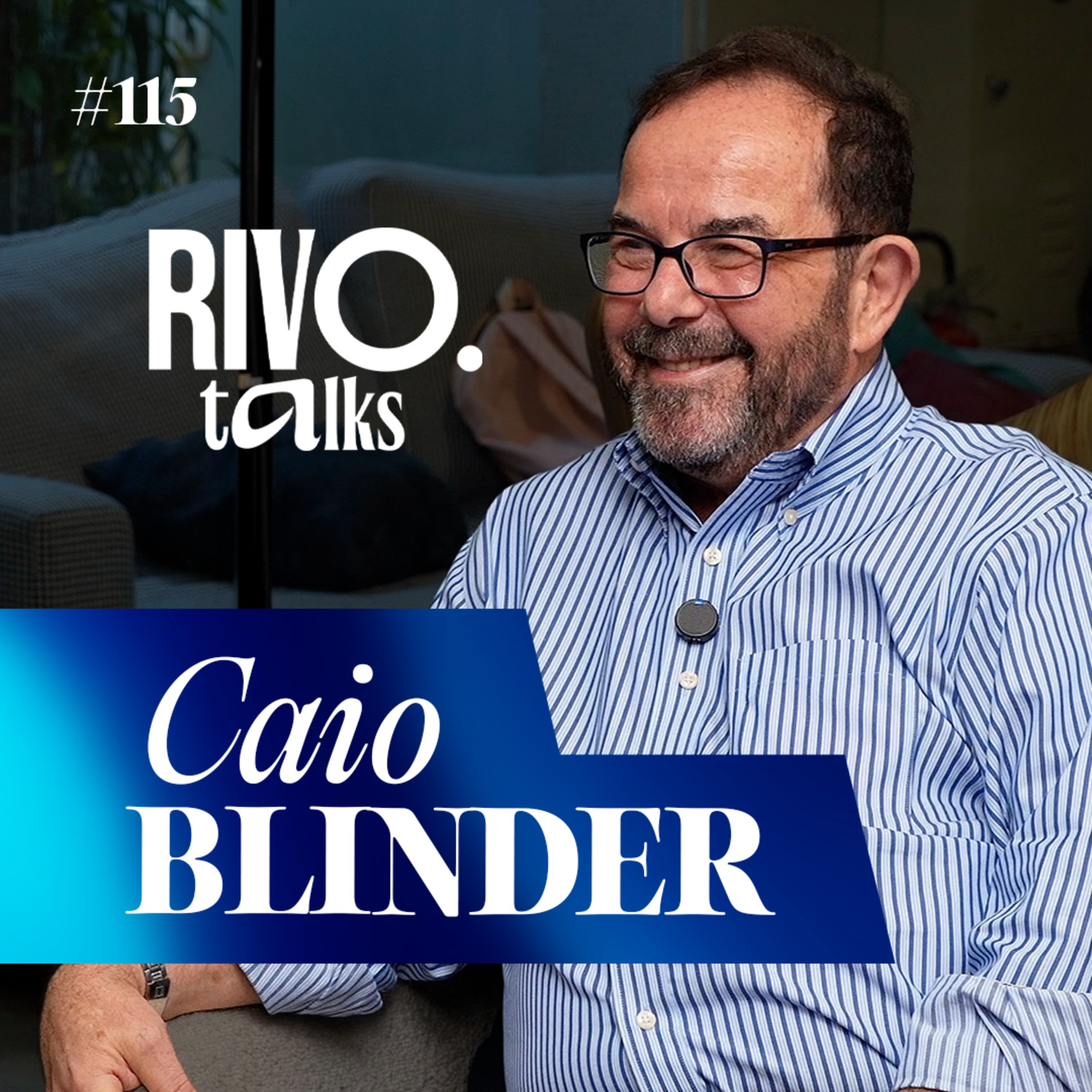 CAIO BLINDER | RivoTalks #115