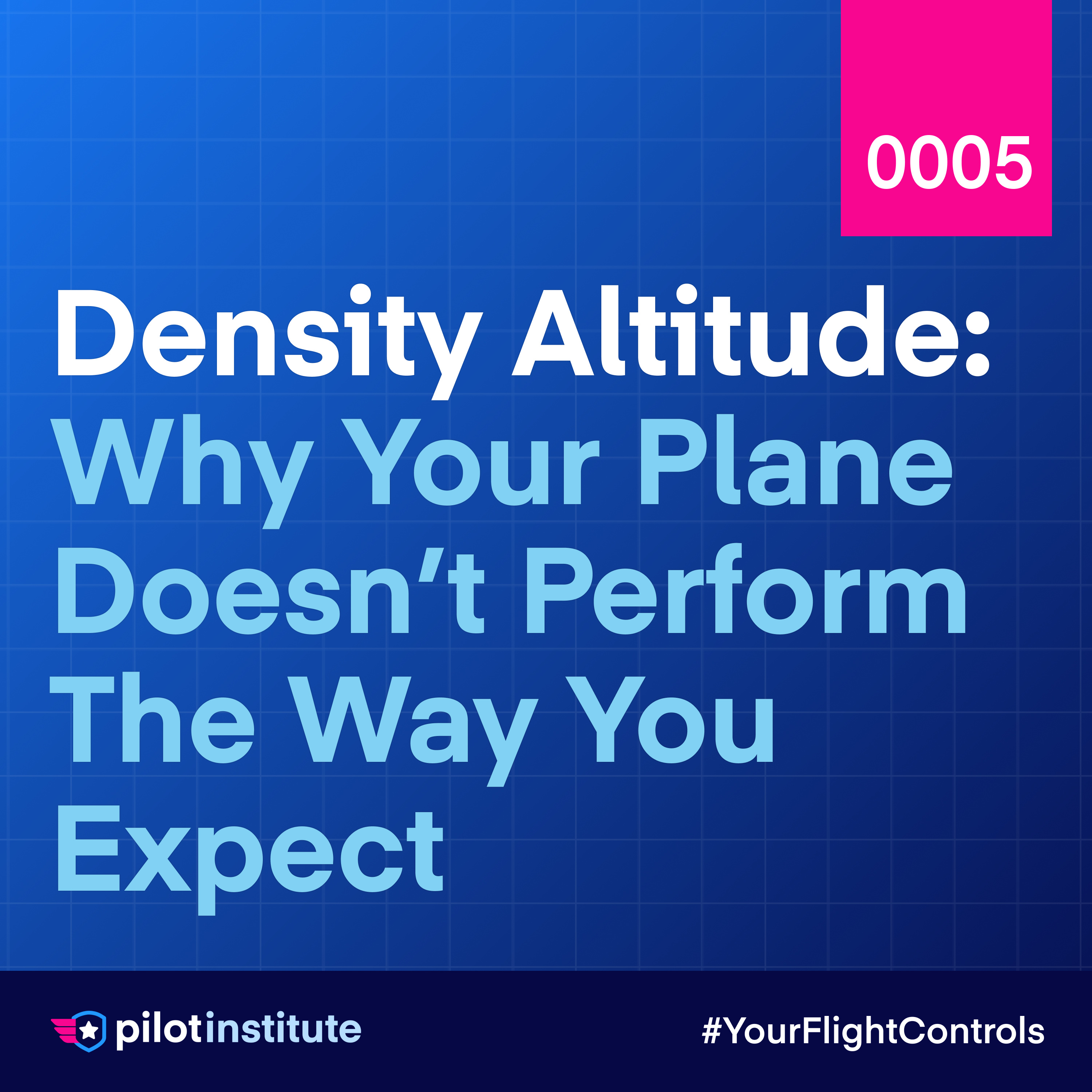 Density Altitude: Why Your Plane Doesn’t Perform the Way You Expect episode artwork