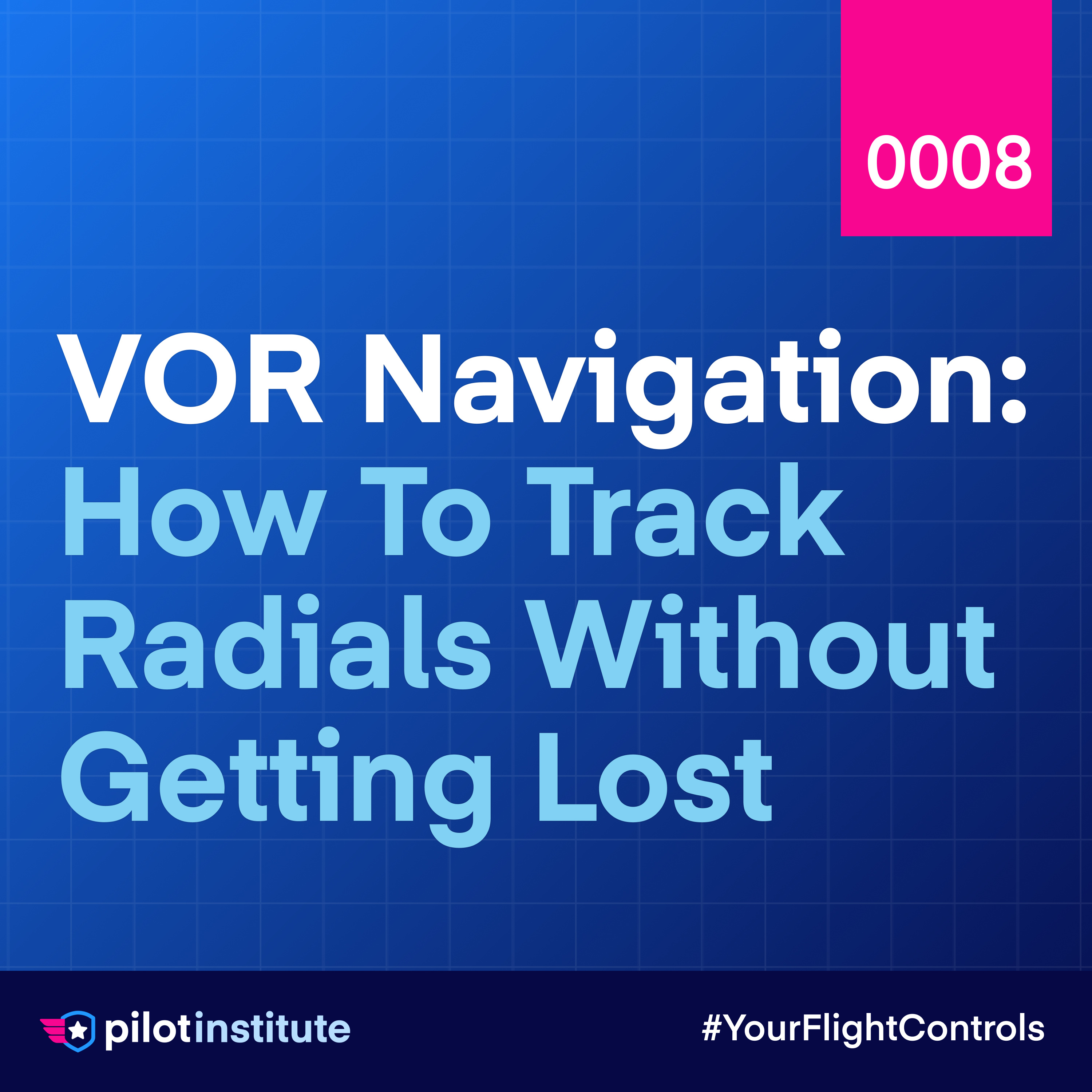 VOR Navigation: How to Track Radials Without Getting Lost episode artwork
