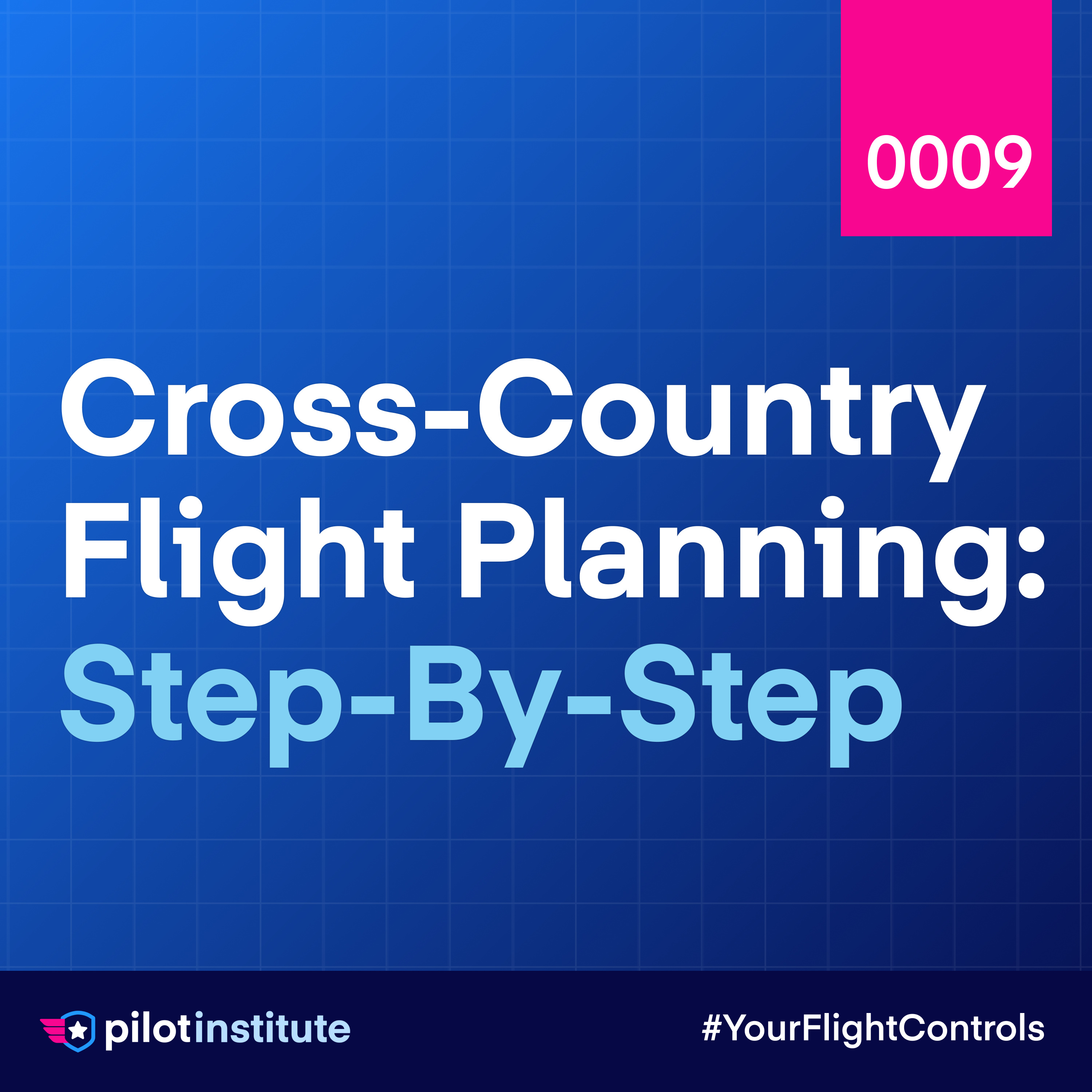 Cross-Country Flight Planning: Step-by-Step episode artwork