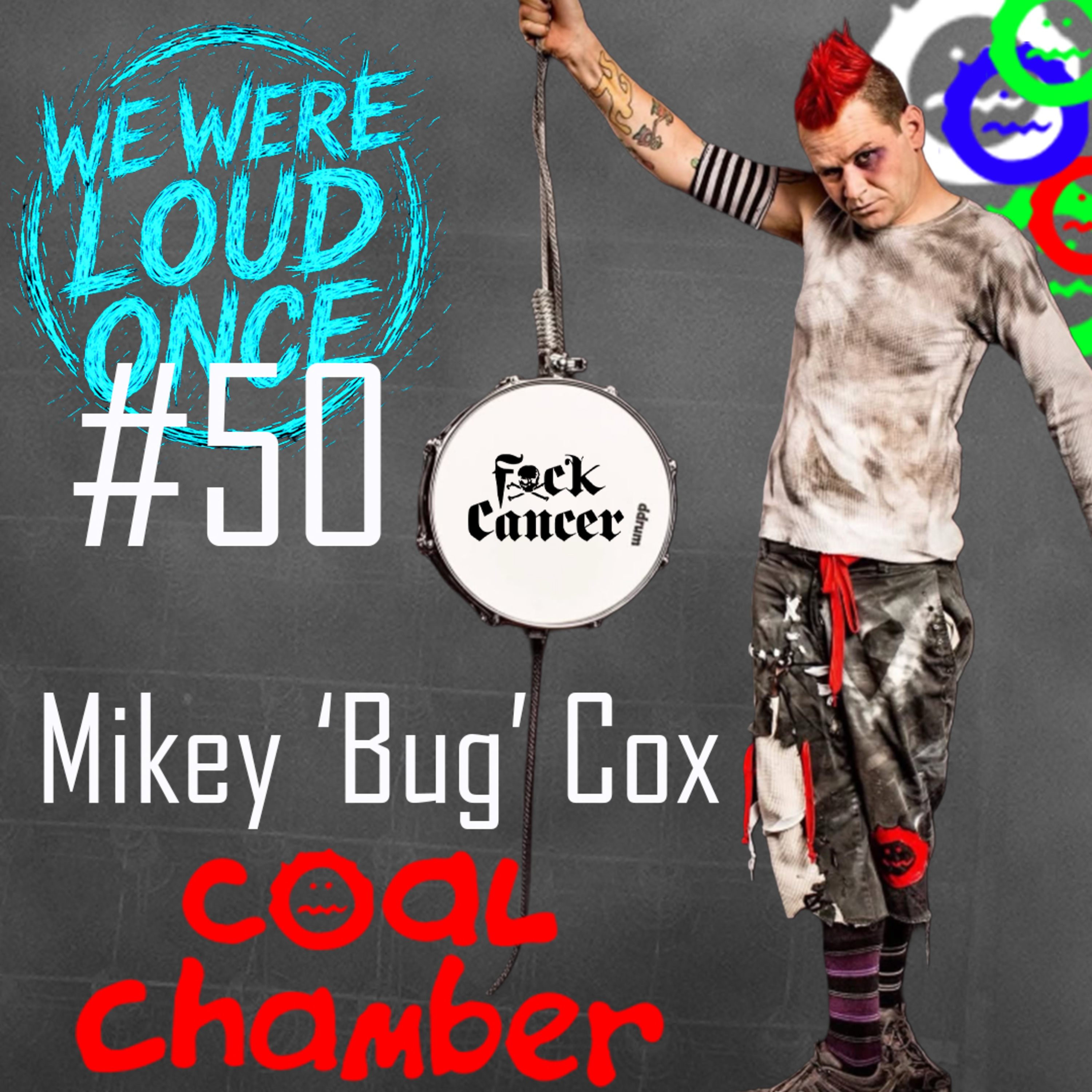 Mikey 'Bug' Cox (Coal Chamber) | WWLO #50 episode artwork