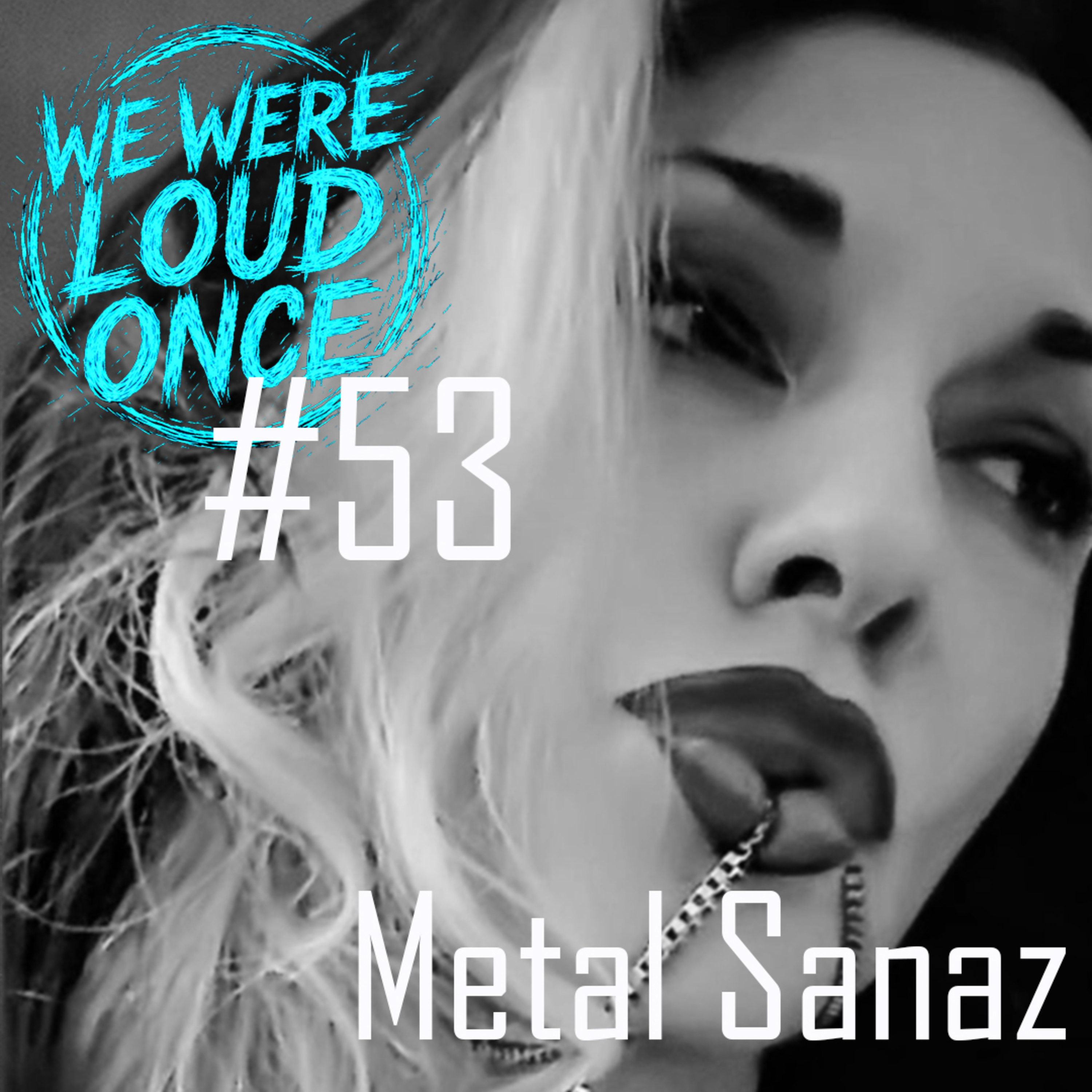 Metal Sanaz (Unfriendly Studios) | WWLO #53 episode artwork