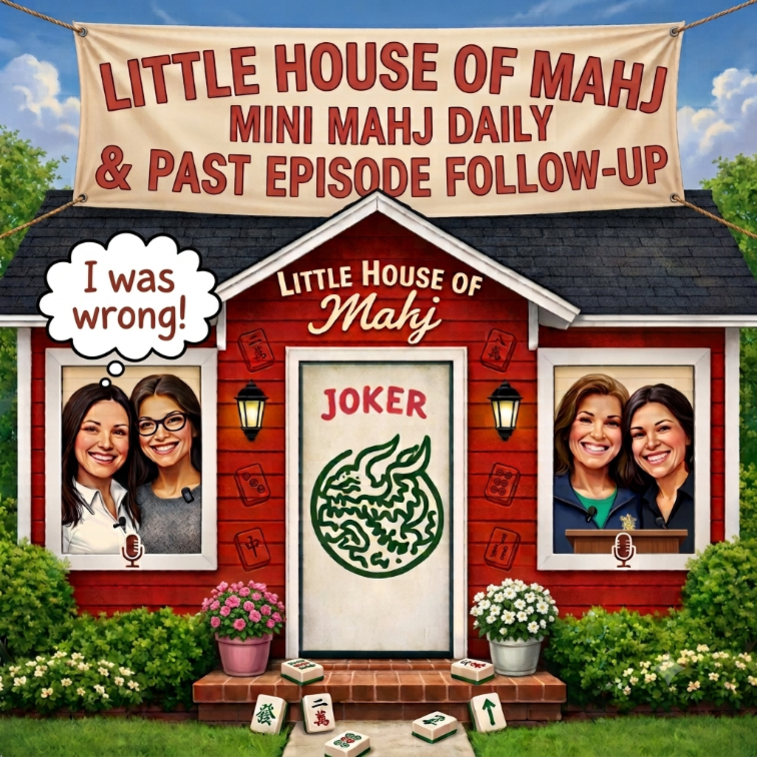 Little House of Mahj - Episode 19 - Mini Mahj Daily & follow up on latest episodes episode artwork
