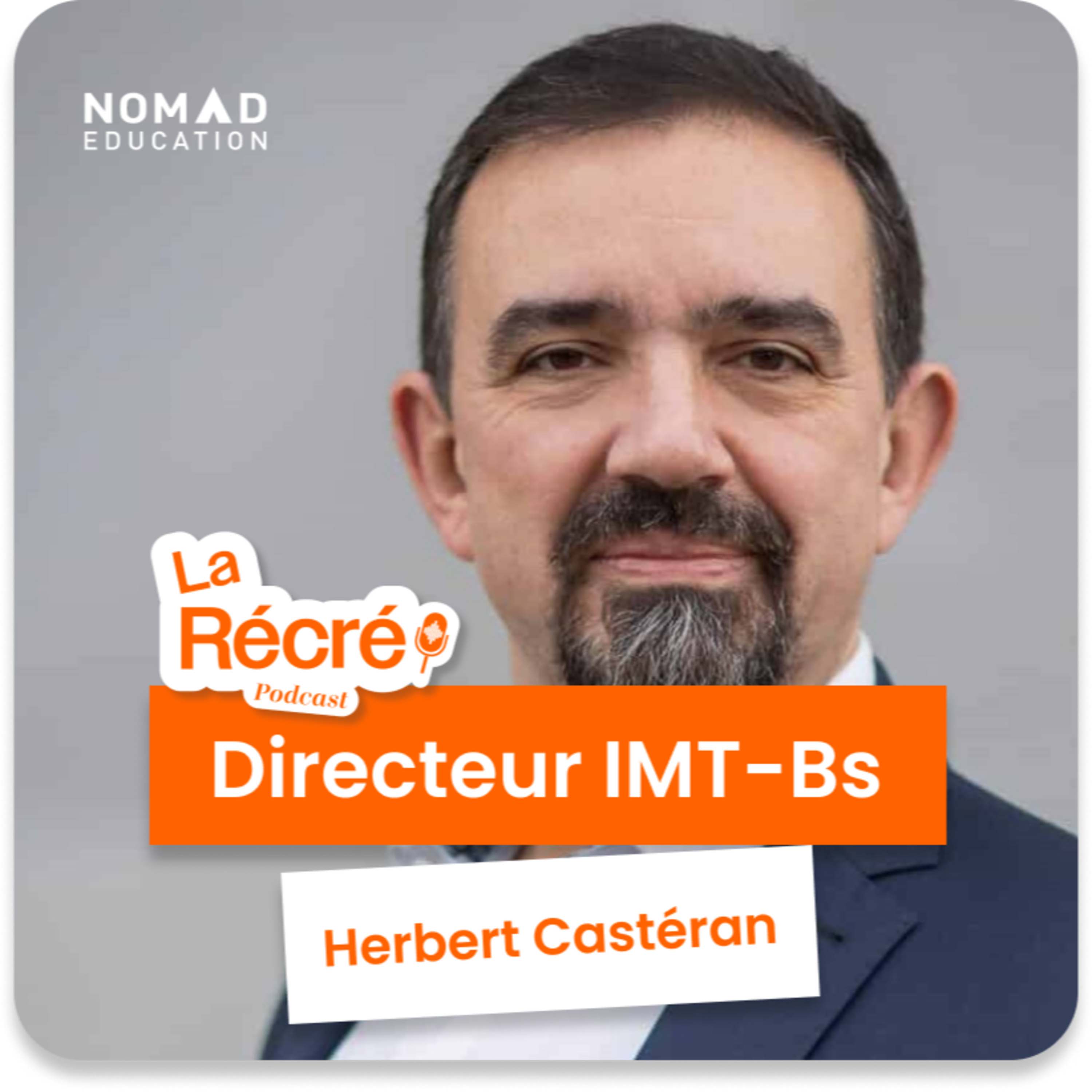 🎧 La récré d'Herbert Castéran - IMT-BS. episode artwork