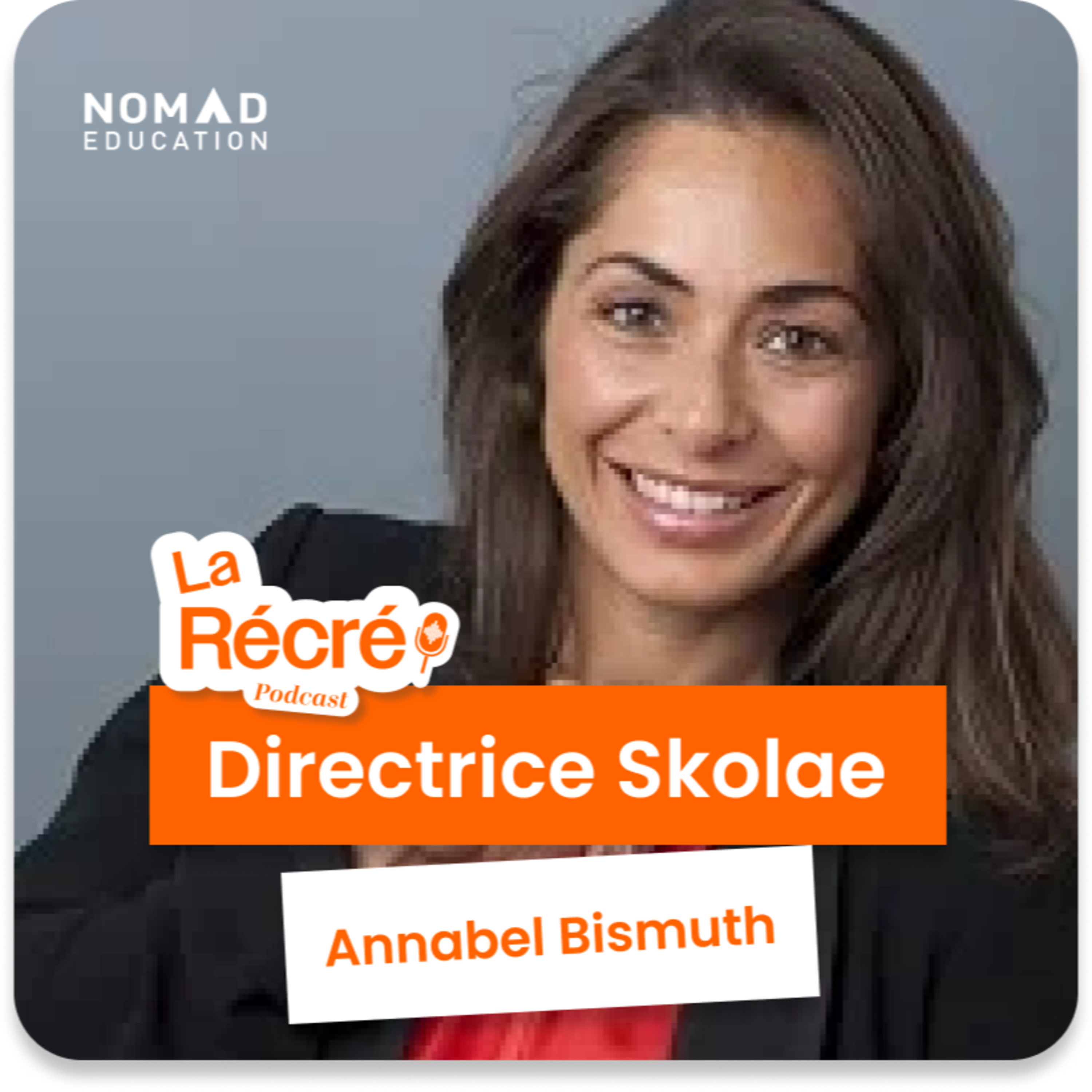 🎧 La récré de Annabel Bismuth episode artwork