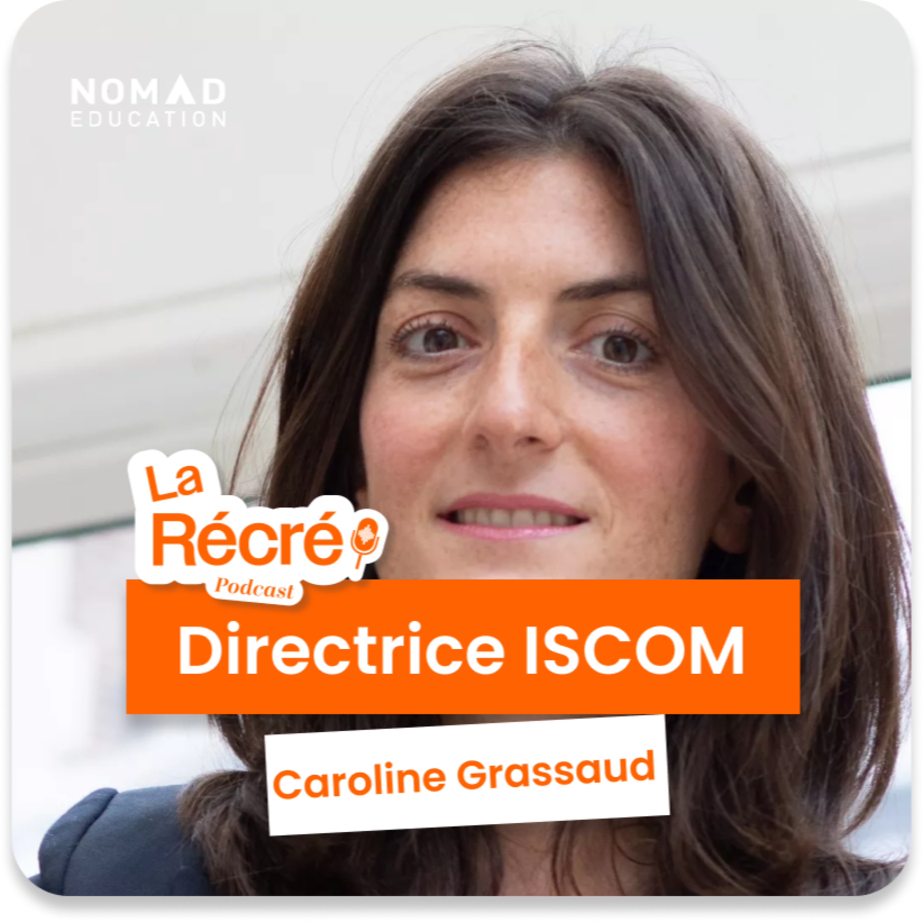🎧 La récré de Caroline Grassaud, directrice de l'Iscom episode artwork