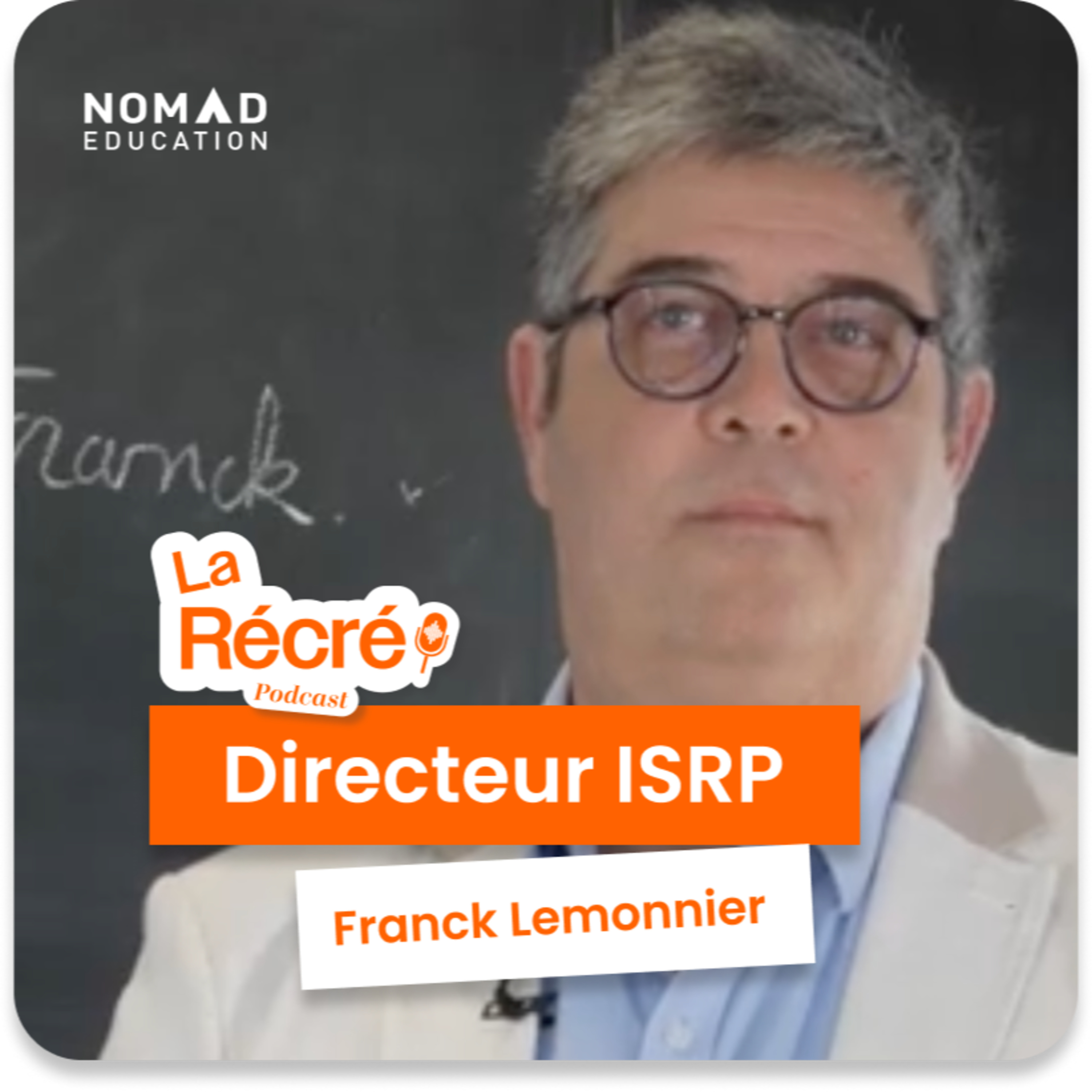 🎧 La récré de Franck Lemonnier, Directeur de l'ISRP. episode artwork