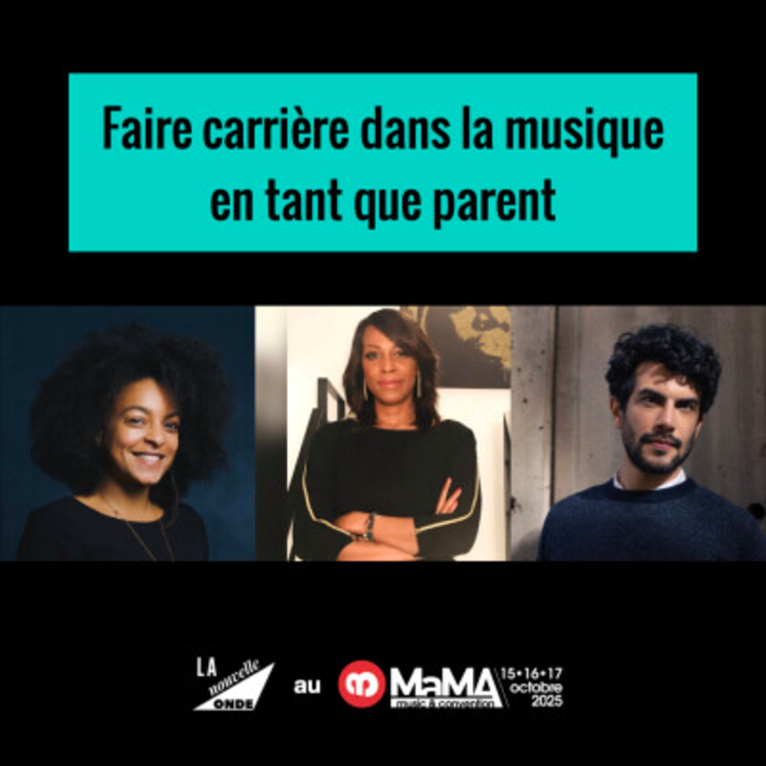 Faire carrière dans la musique en tant que parent - MaMA Music & Convention 2025 episode artwork