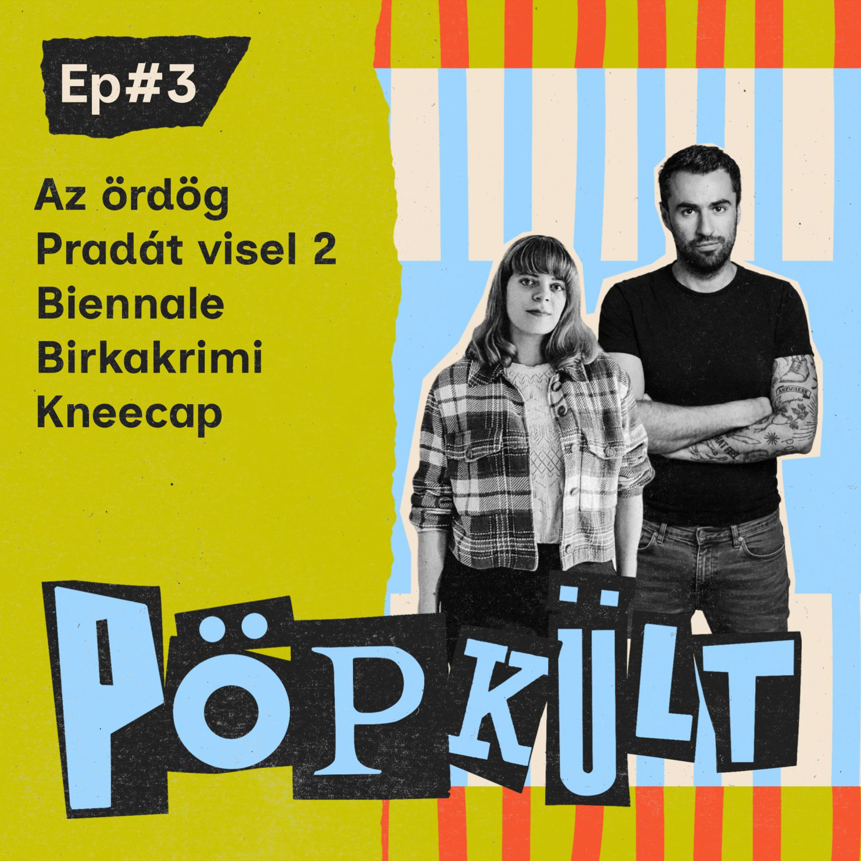 Az ördög Pradát visel 2 | Velencei Biennale | Birkakrimi | Angyalok Amerikában | Kneecap | PÖPKÜLT EP#3