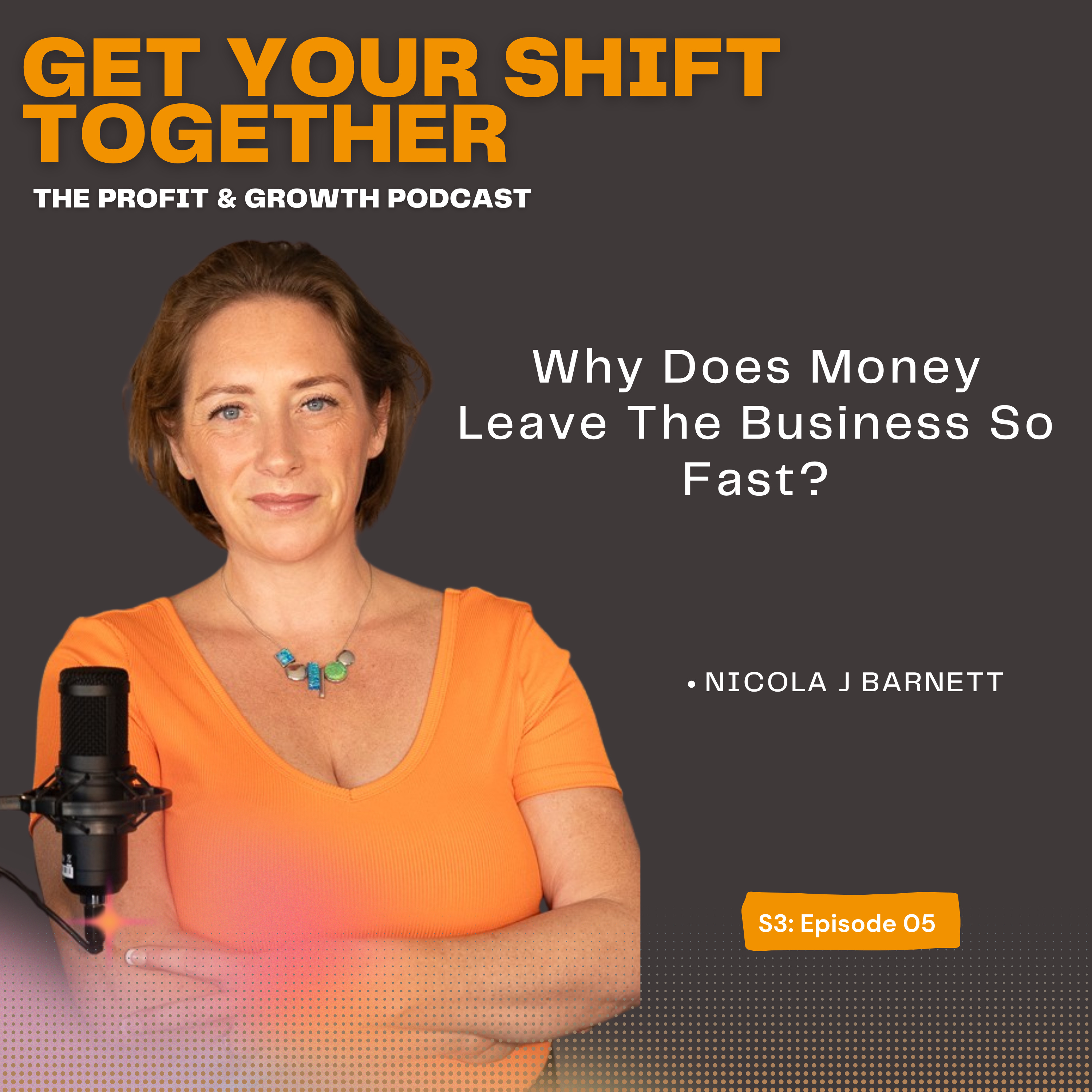 S3EP5: Why Does Money Leave The Business So Fast? episode artwork