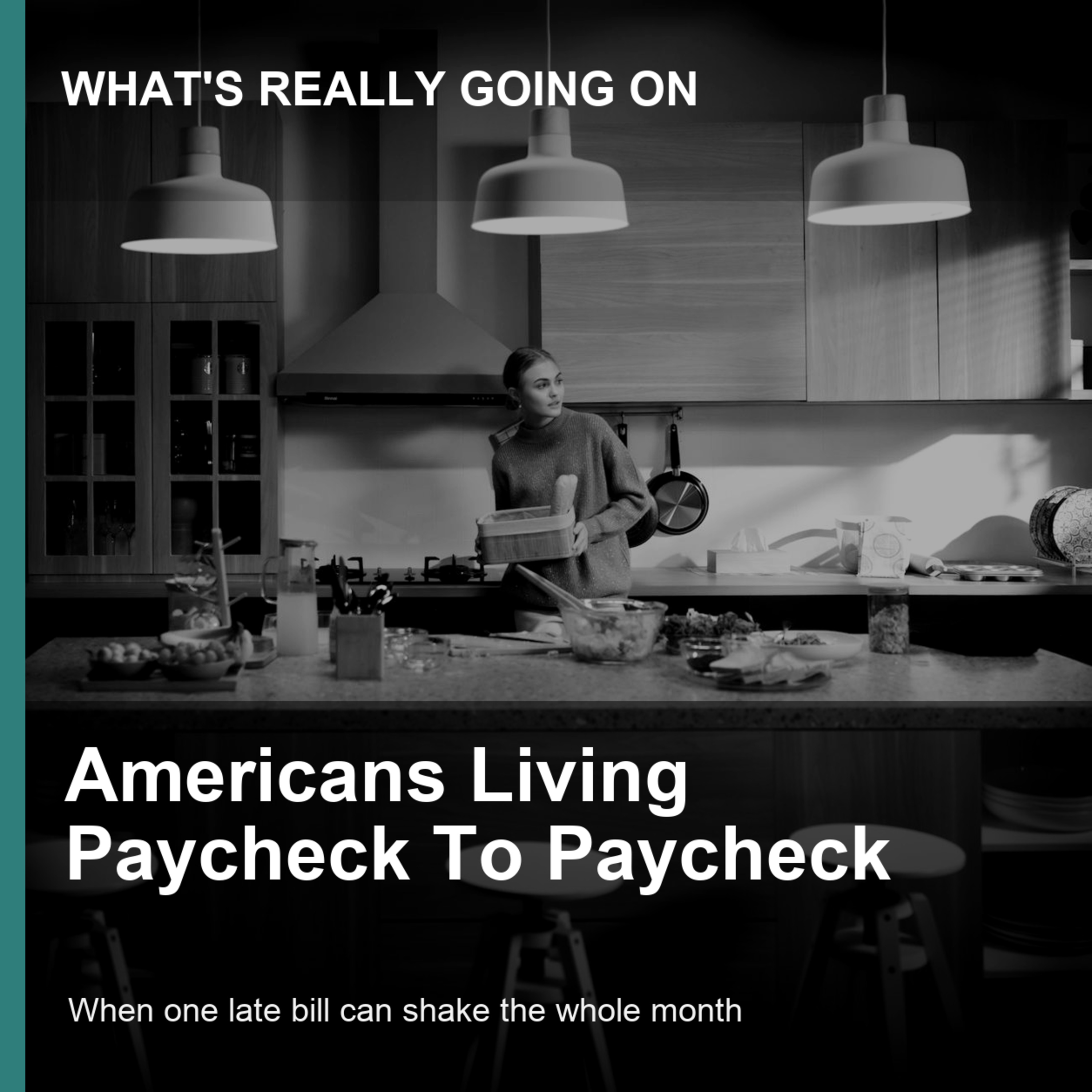 What's Really Going On With Americans Living Paycheck To Paycheck: When one late bill can shake the whole month episode artwork