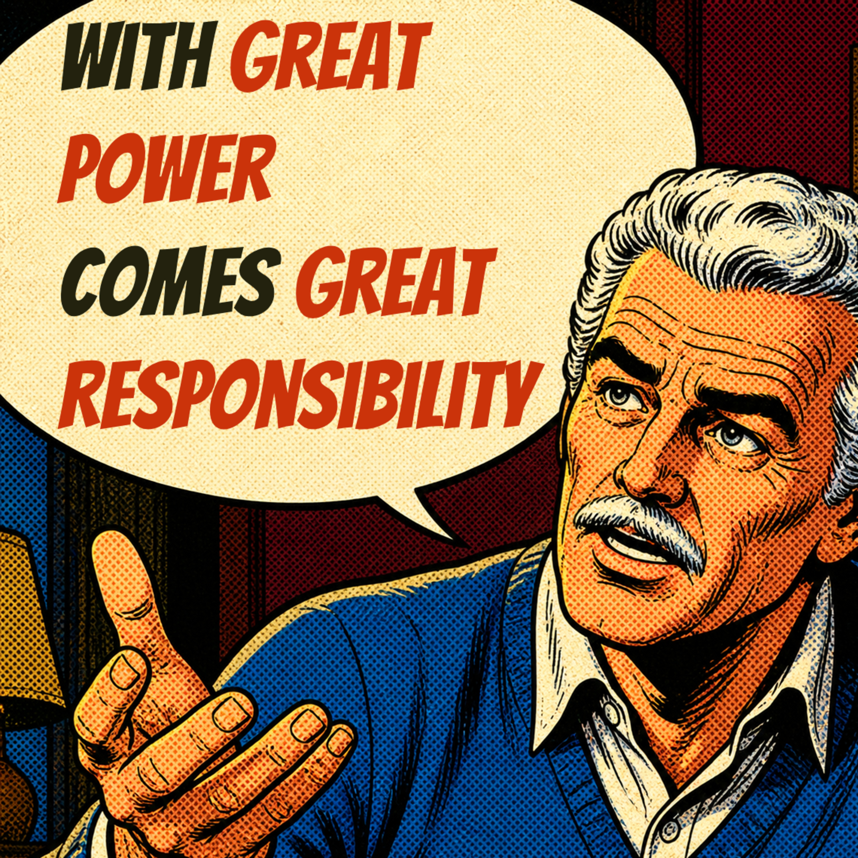 Episode 5: Great Power, Great Responsibility episode artwork